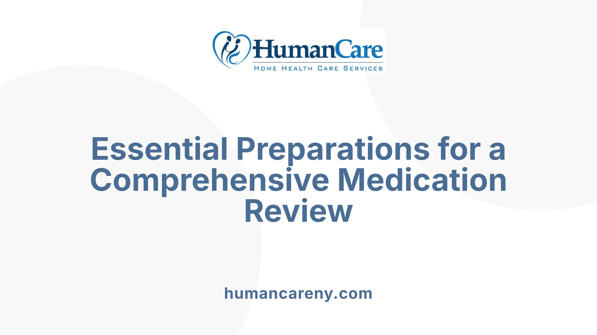 Essential Preparations for a Comprehensive Medication Review