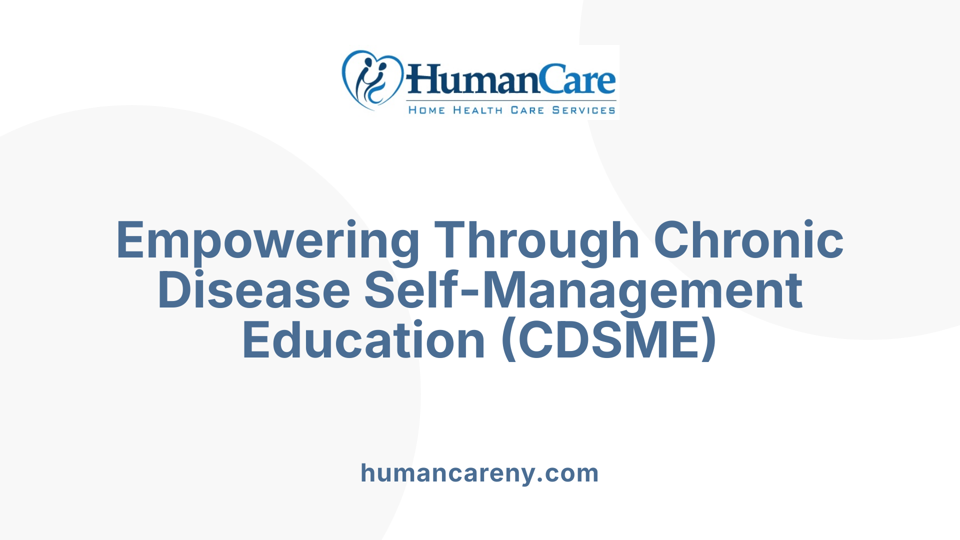 Empowering Through Chronic Disease Self-Management Education (CDSME)