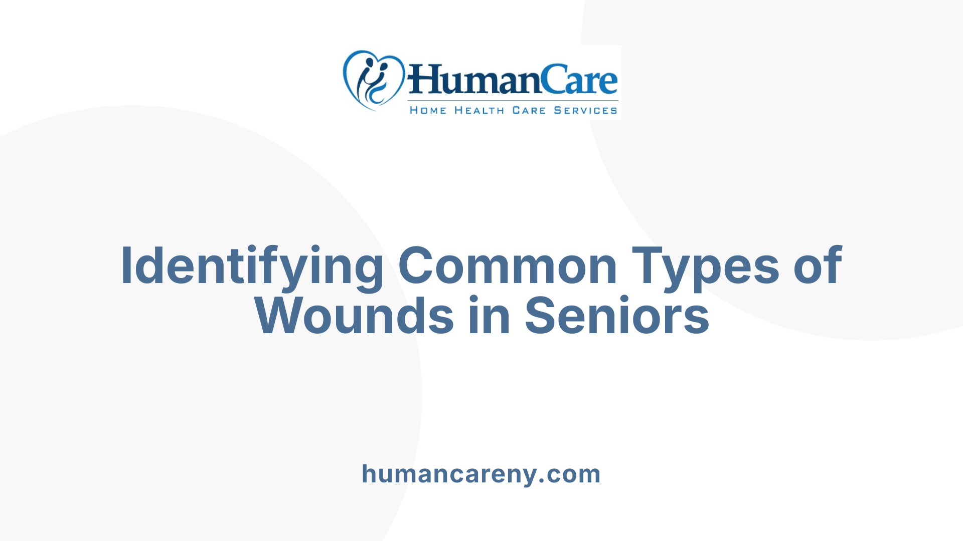 Identifying Common Types of Wounds in Seniors