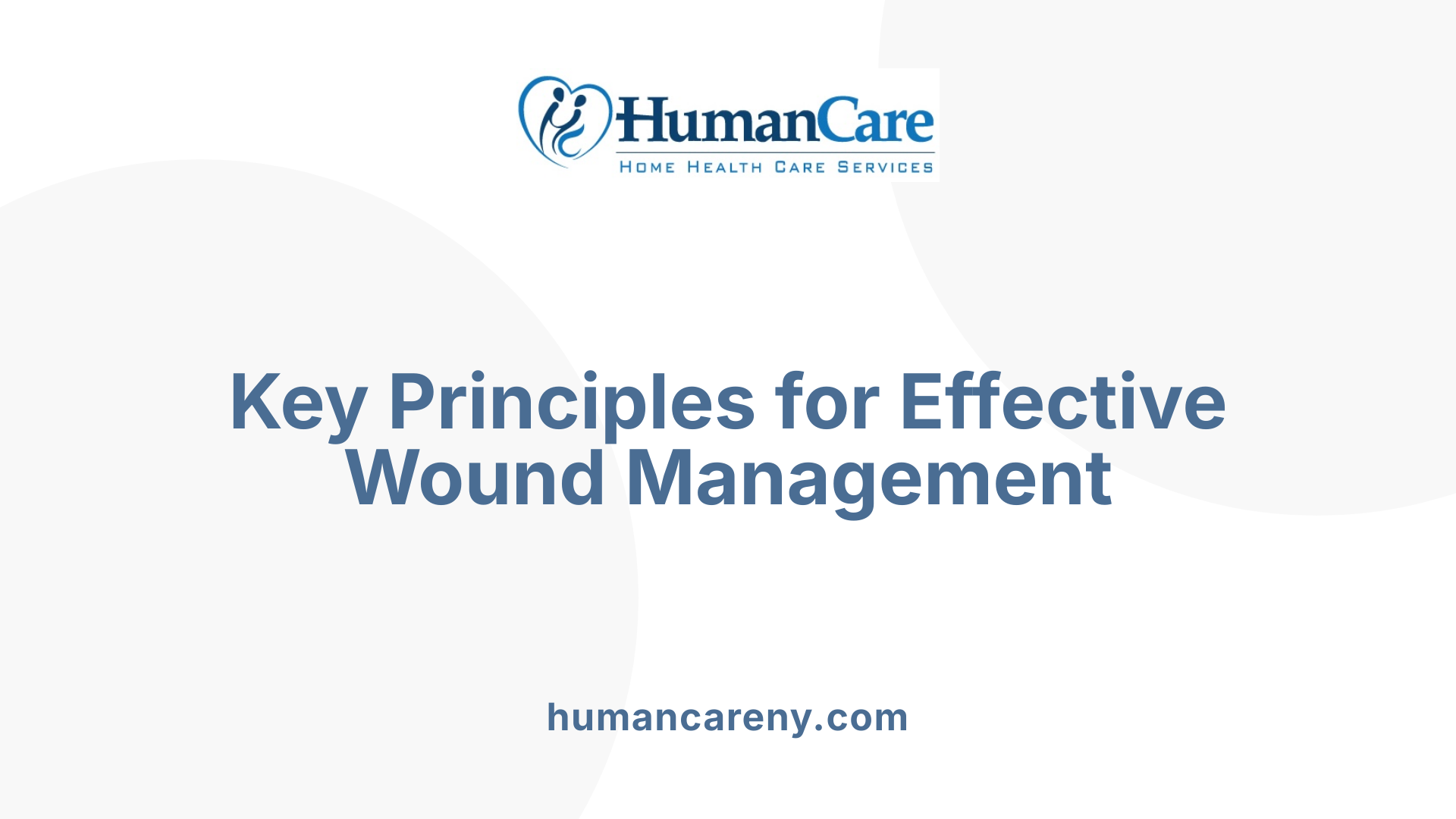 Key Principles for Effective Wound Management