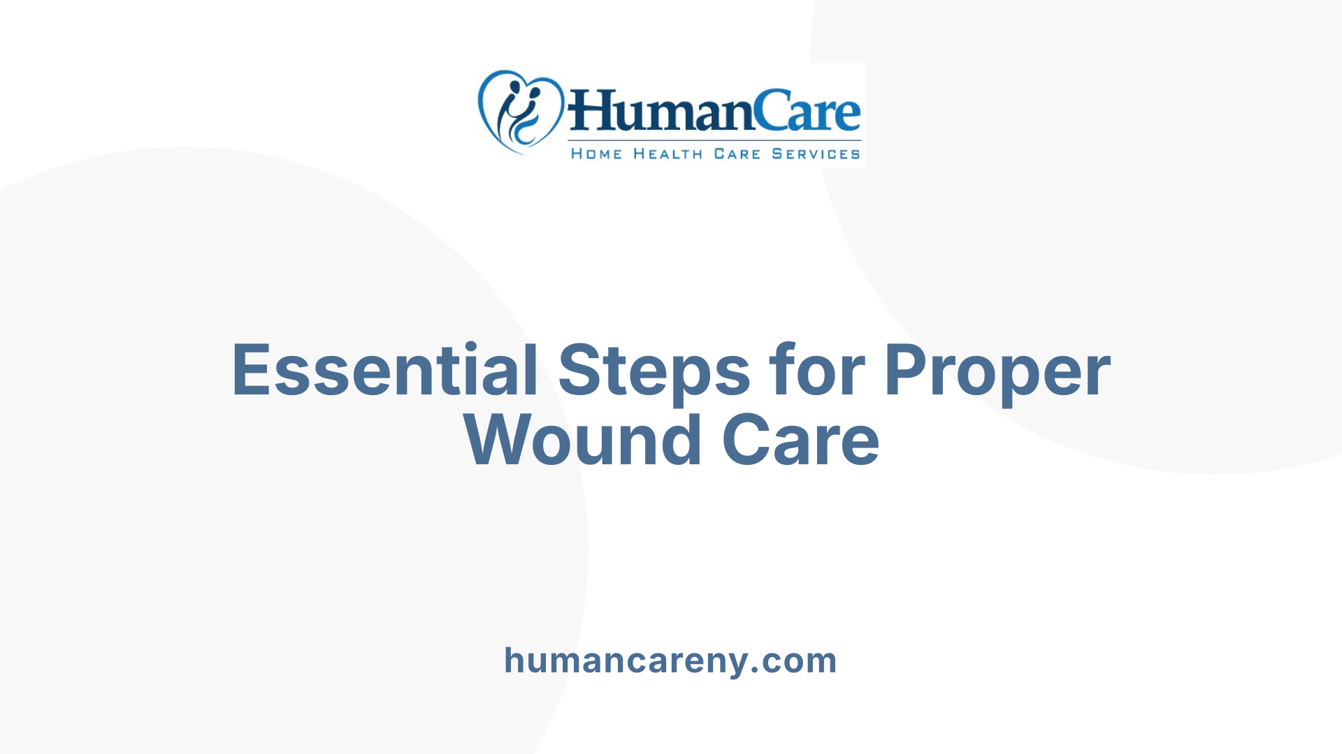Essential Steps for Proper Wound Care