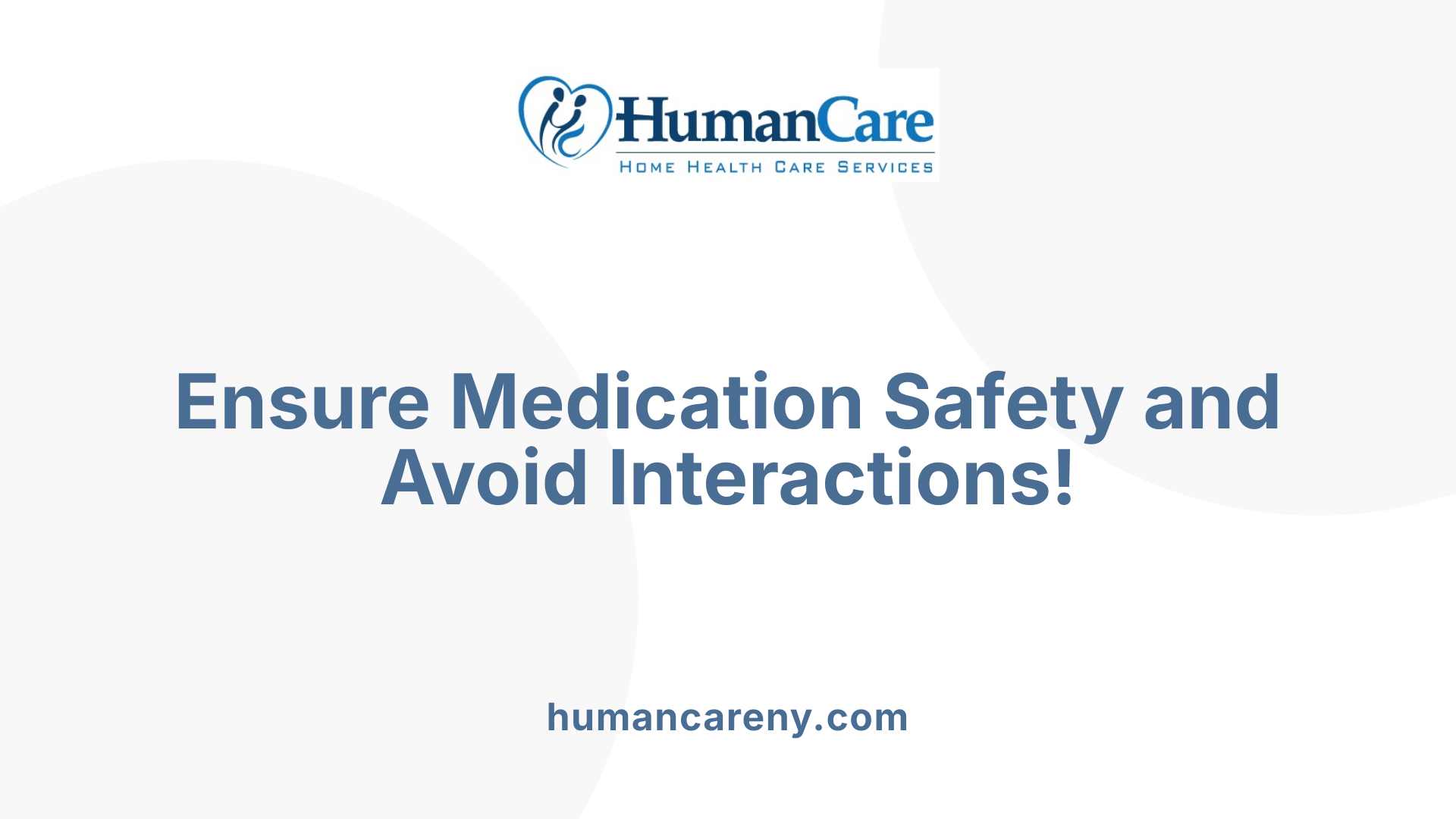 Ensure Medication Safety and Avoid Interactions!