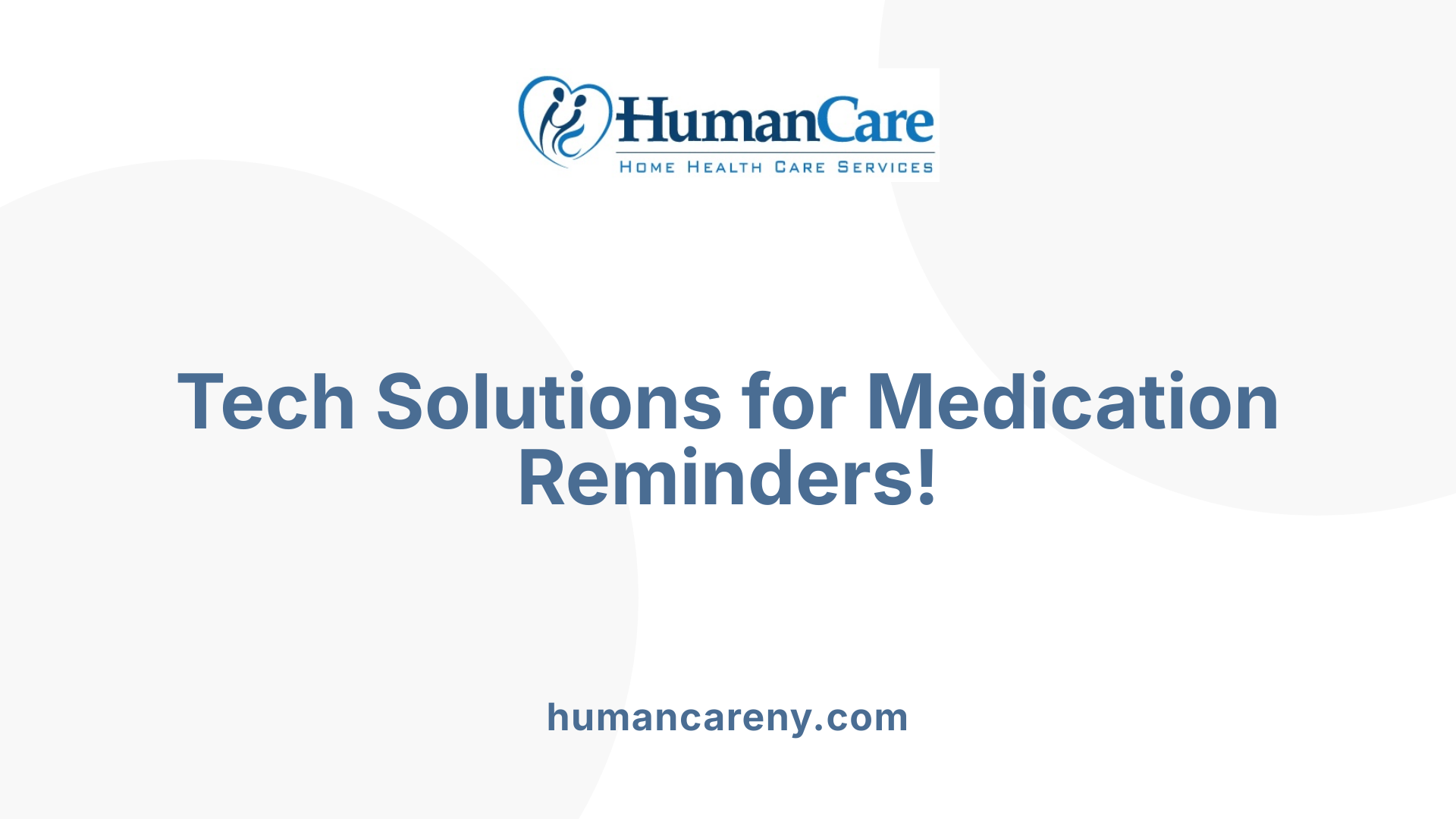 Tech Solutions for Medication Reminders!