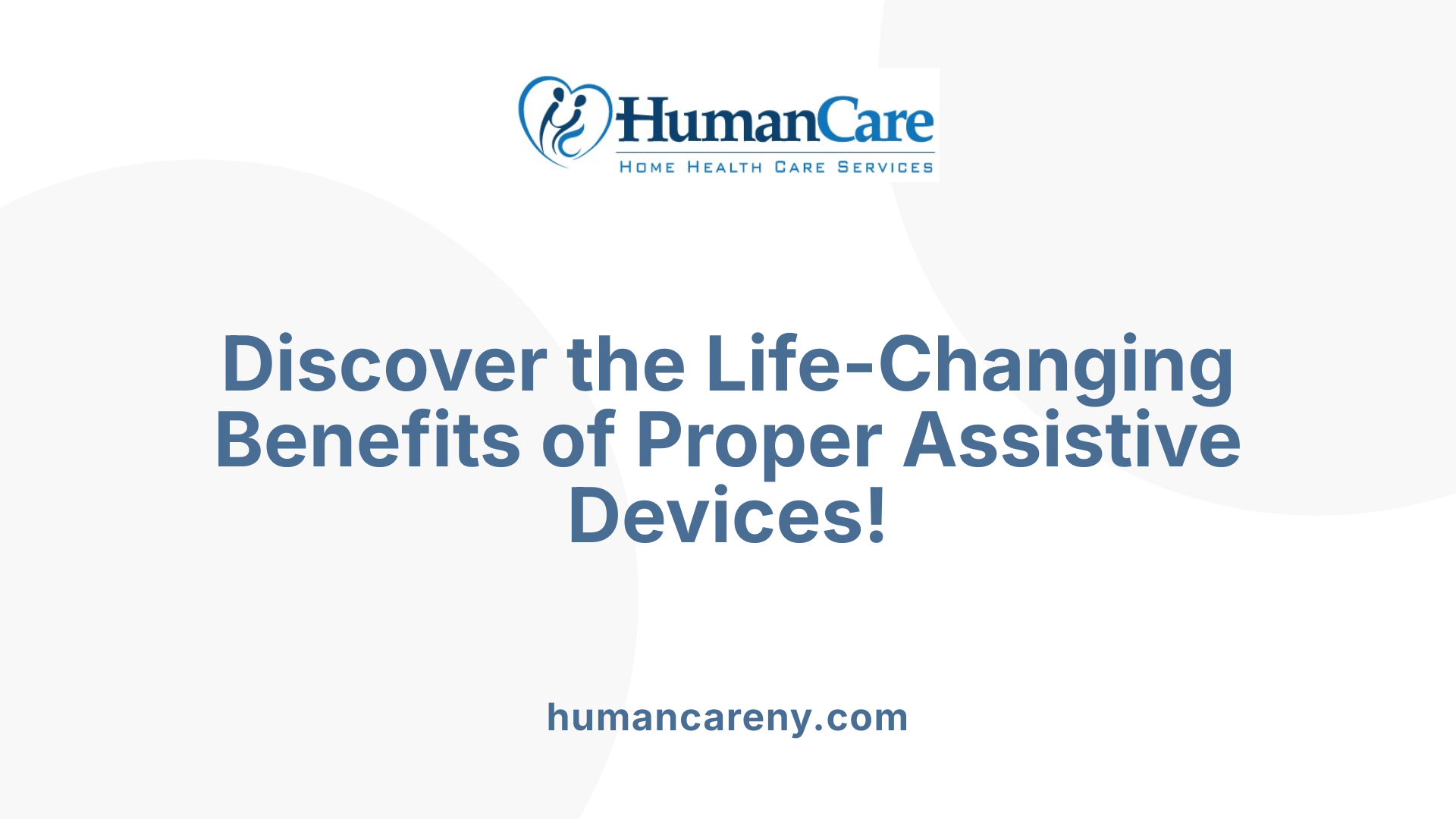 Discover the Life-Changing Benefits of Proper Assistive Devices!