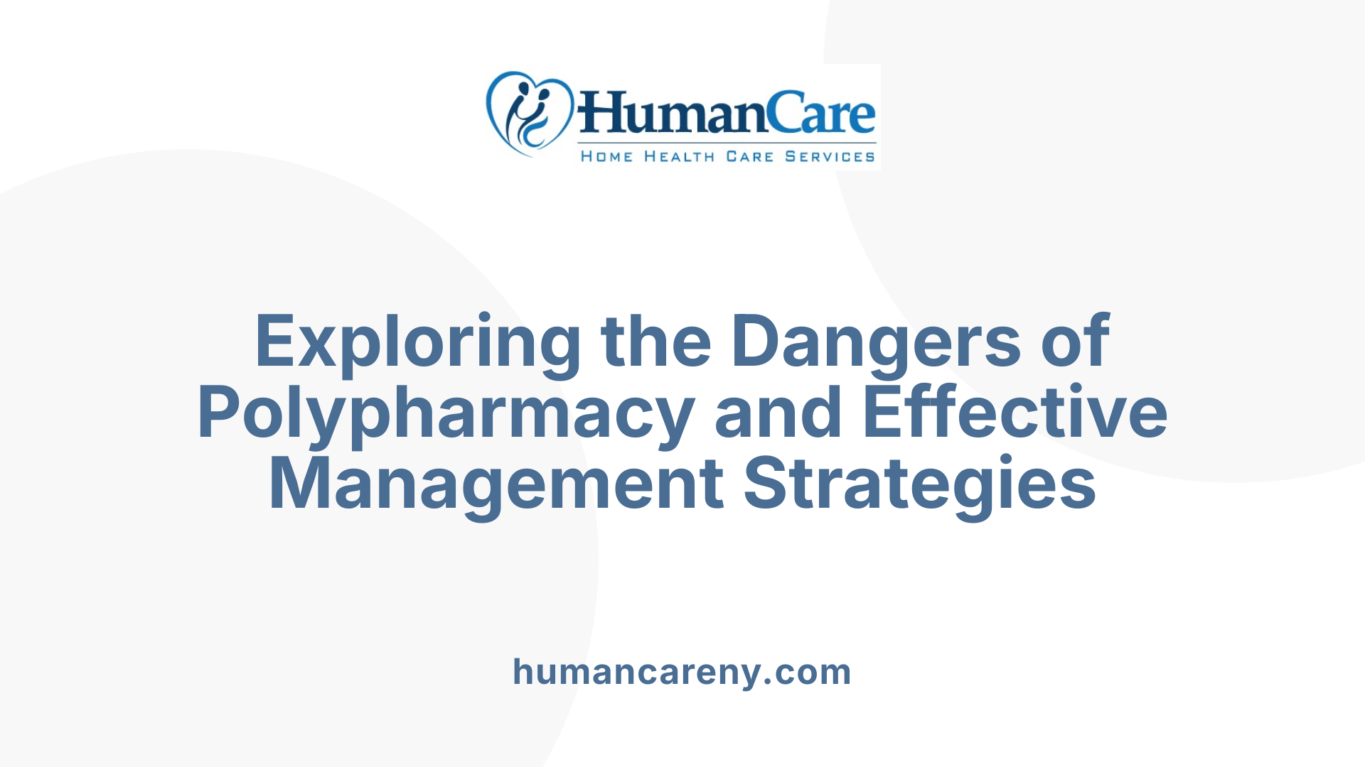 Exploring the Dangers of Polypharmacy and Effective Management Strategies