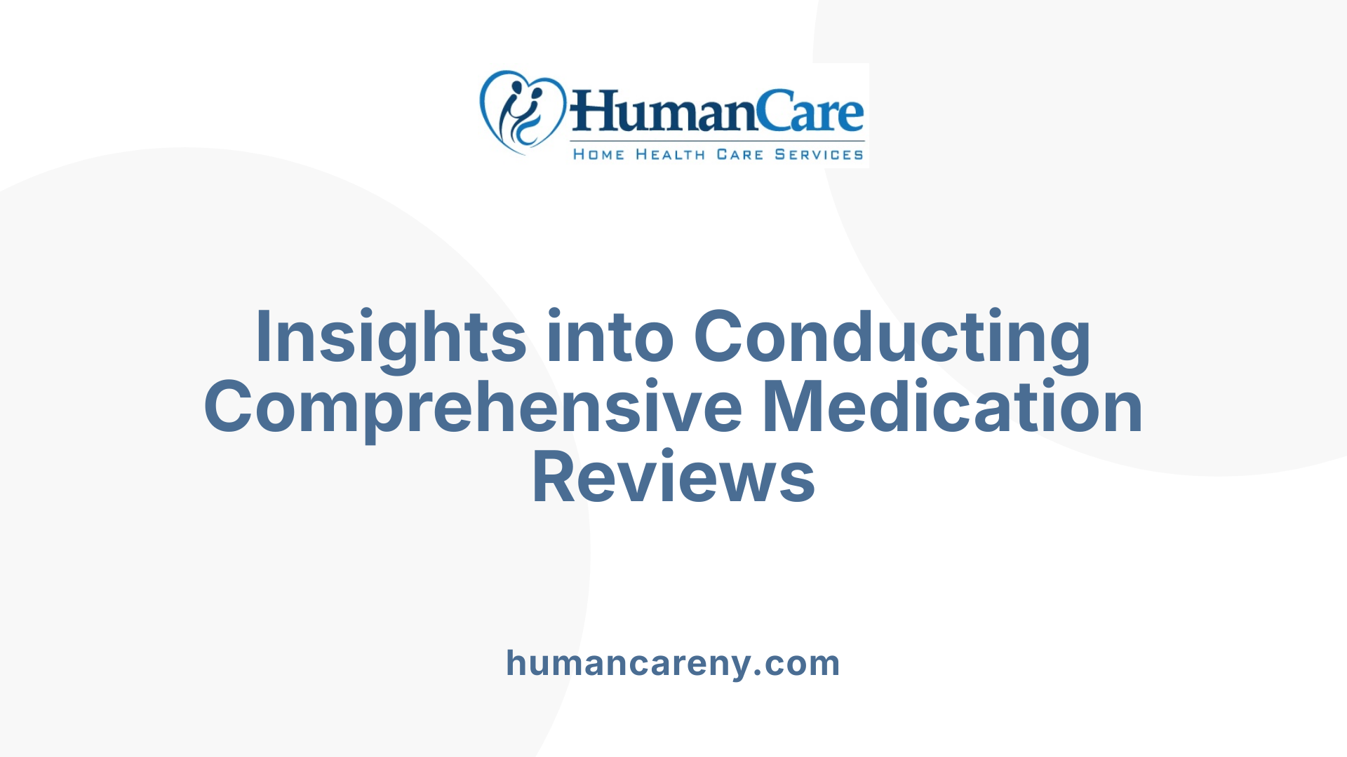Insights into Conducting Comprehensive Medication Reviews