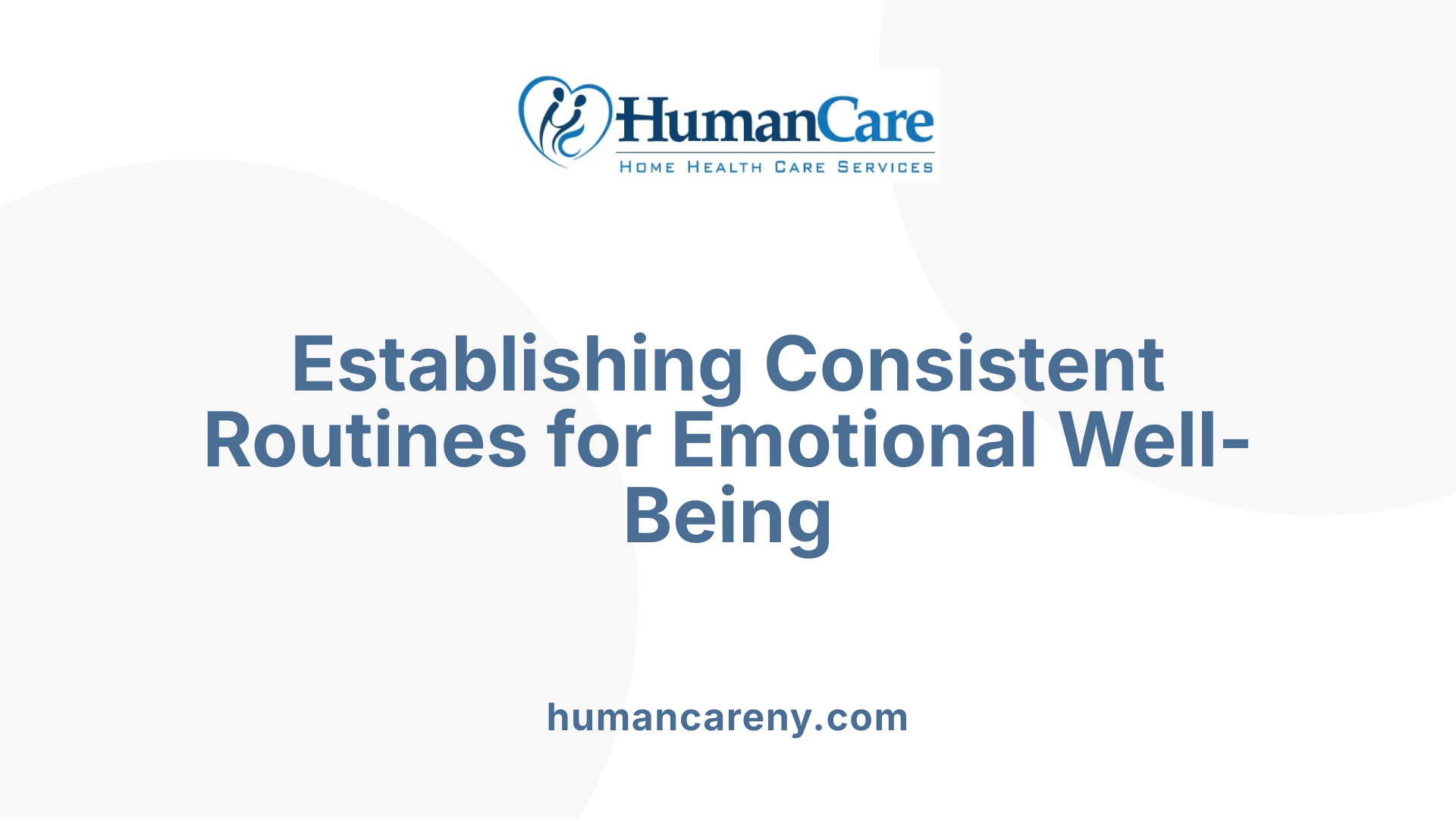Establishing Consistent Routines for Emotional Well-Being