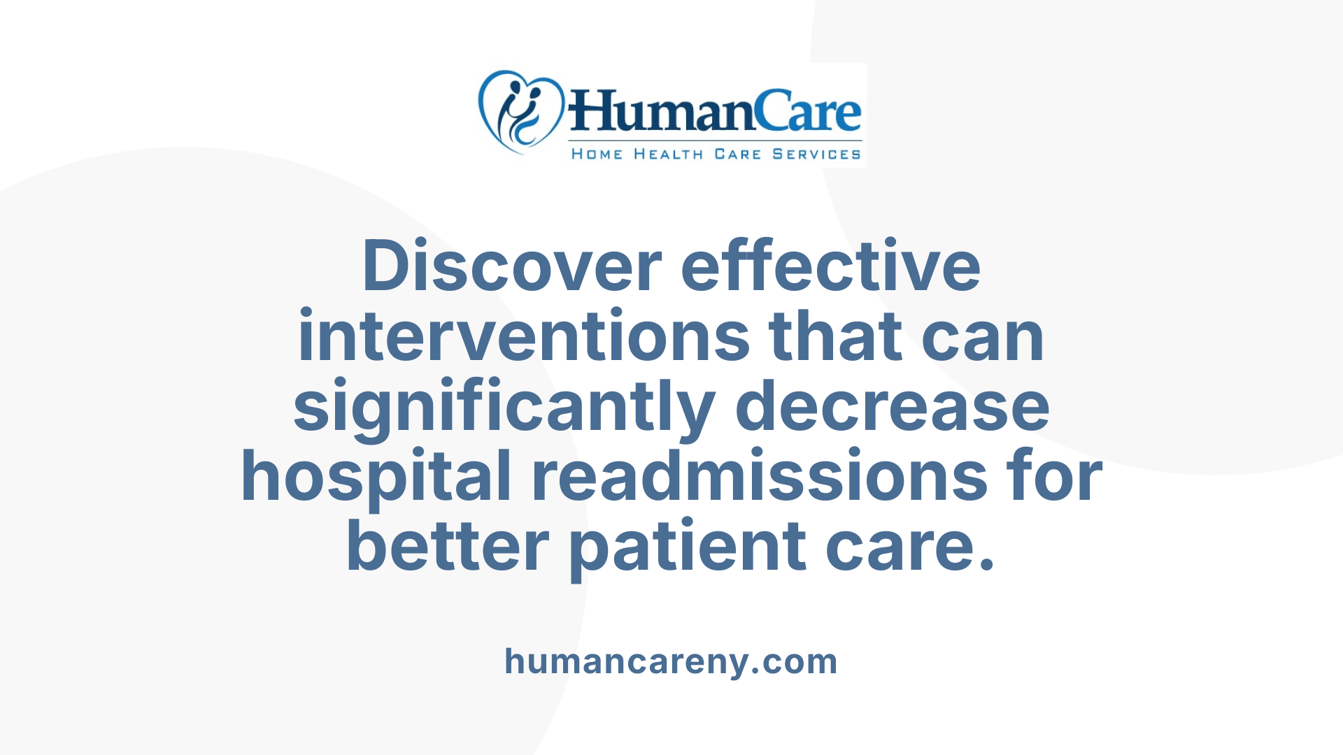 Discover effective interventions that can significantly decrease hospital readmissions for better patient care.