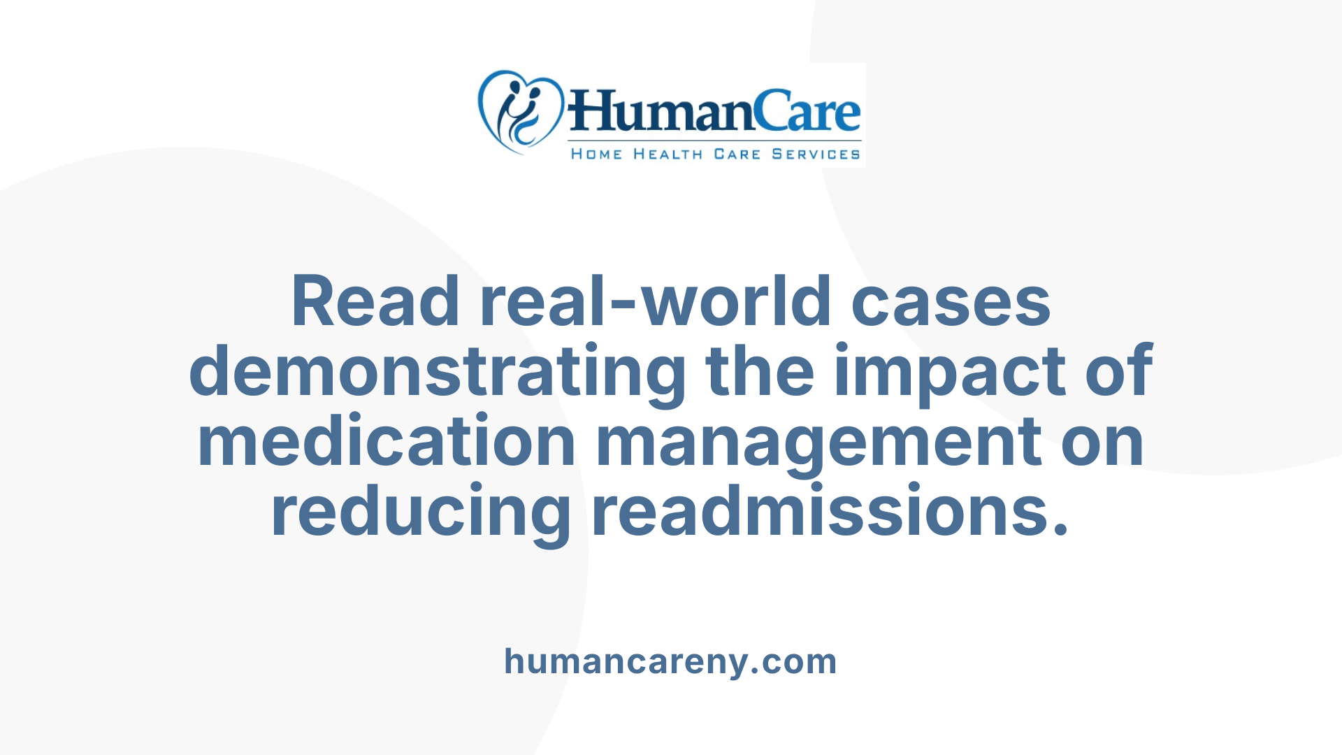 Read real-world cases demonstrating the impact of medication management on reducing readmissions.