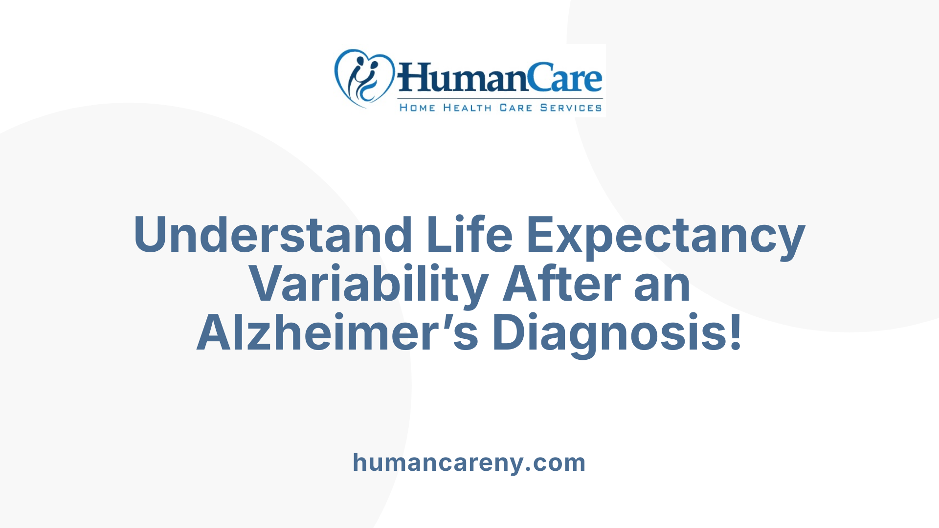 Understand Life Expectancy Variability After an Alzheimer’s Diagnosis!