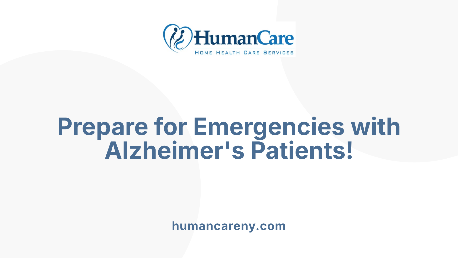 Prepare for Emergencies with Alzheimer's Patients!