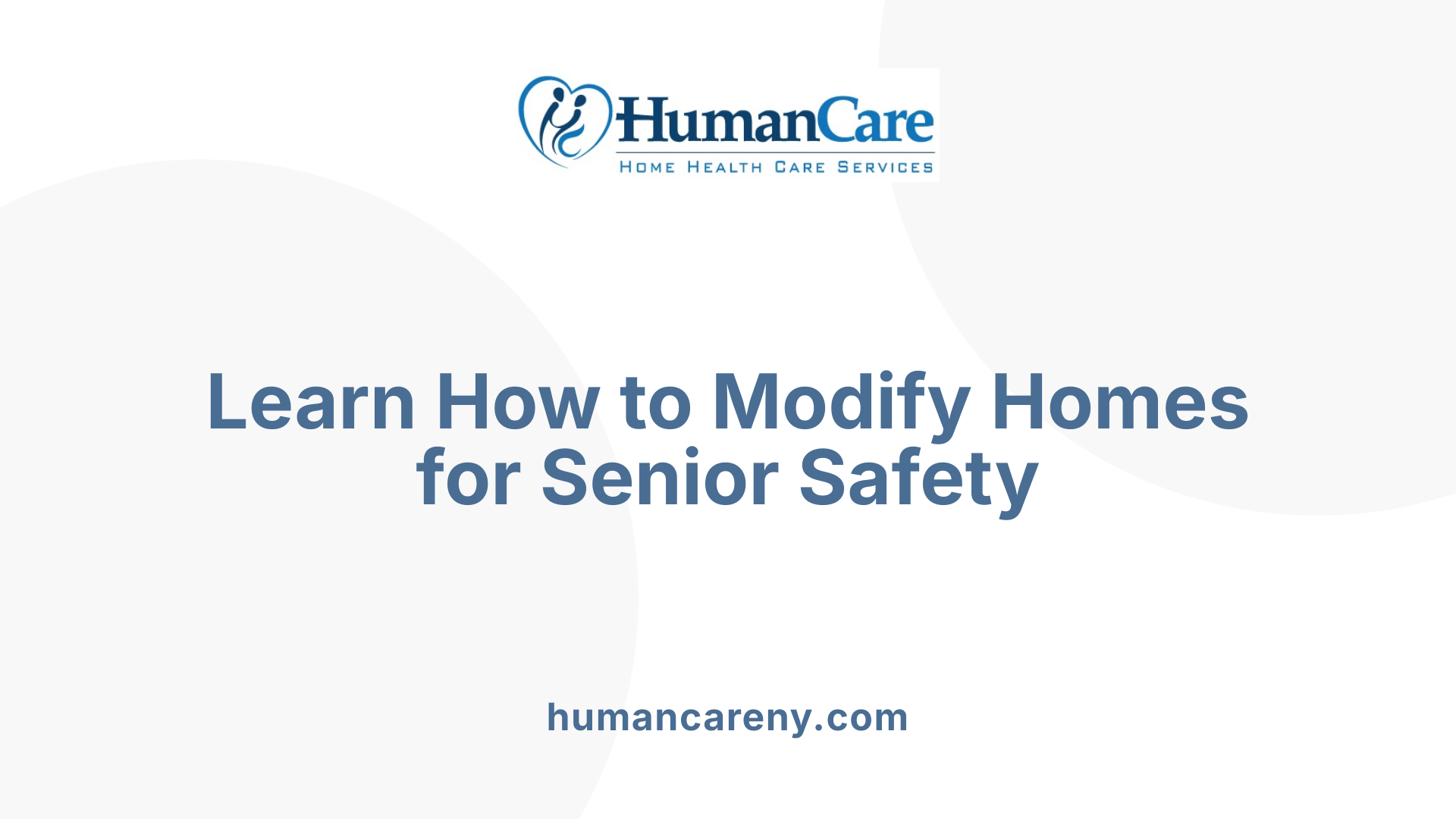Learn How to Modify Homes for Senior Safety
