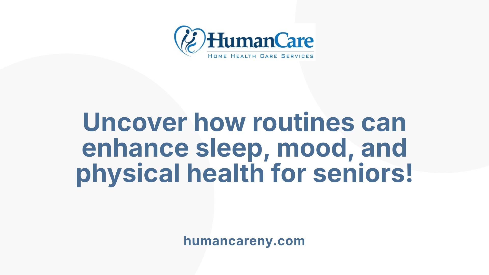 Uncover how routines can enhance sleep, mood, and physical health for seniors!