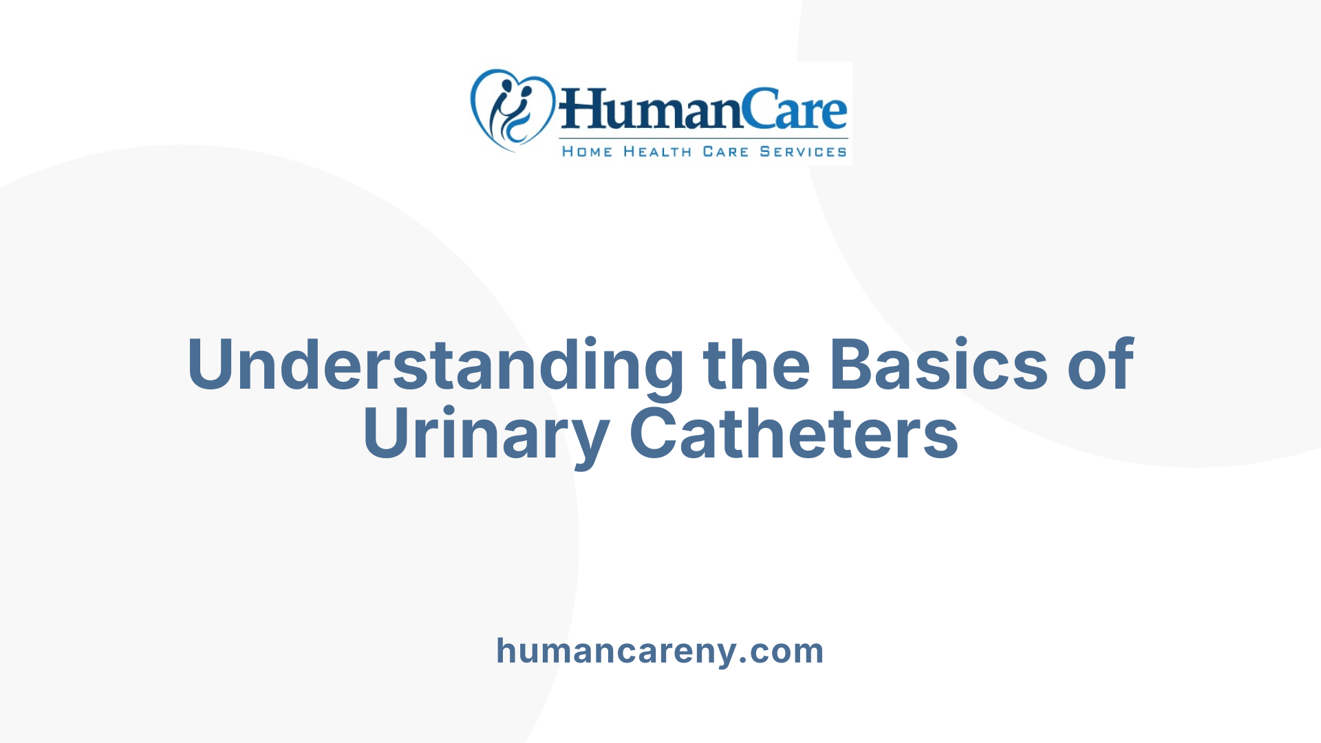 Understanding the Basics of Urinary Catheters