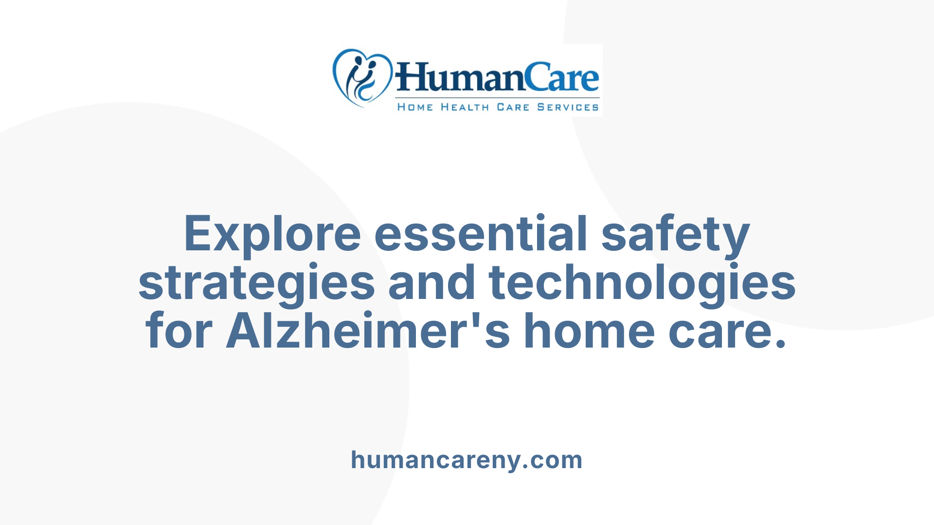 Explore essential safety strategies and technologies for Alzheimer's home care.