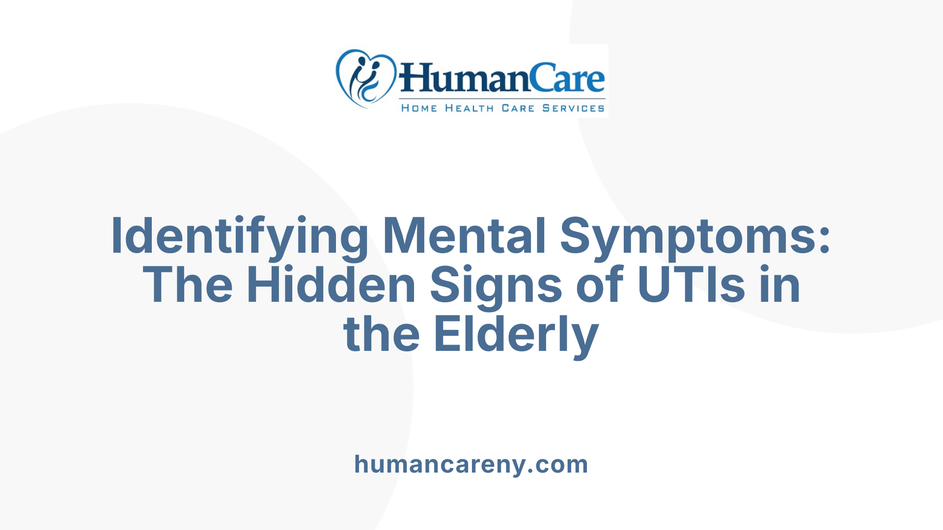 Identifying Mental Symptoms: The Hidden Signs of UTIs in the Elderly