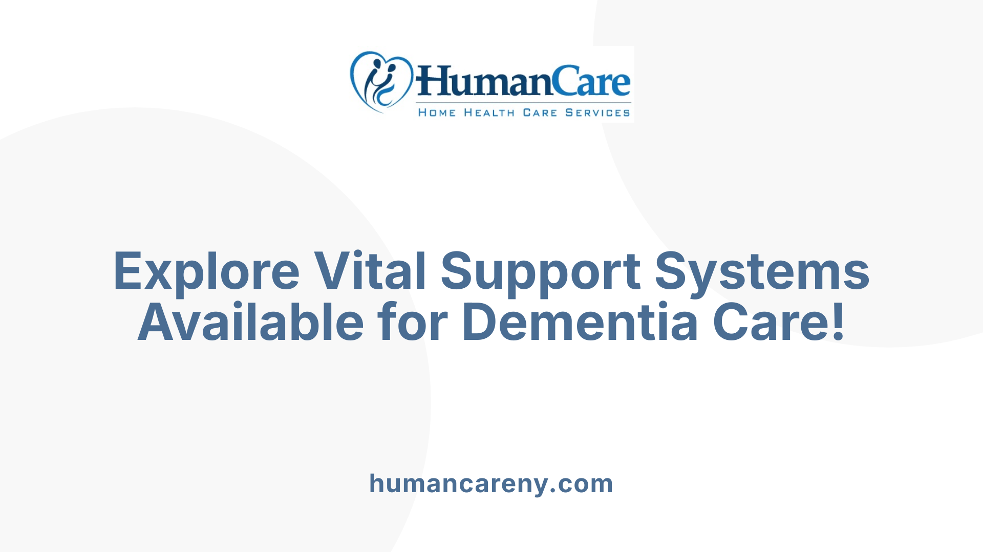 Explore Vital Support Systems Available for Dementia Care!