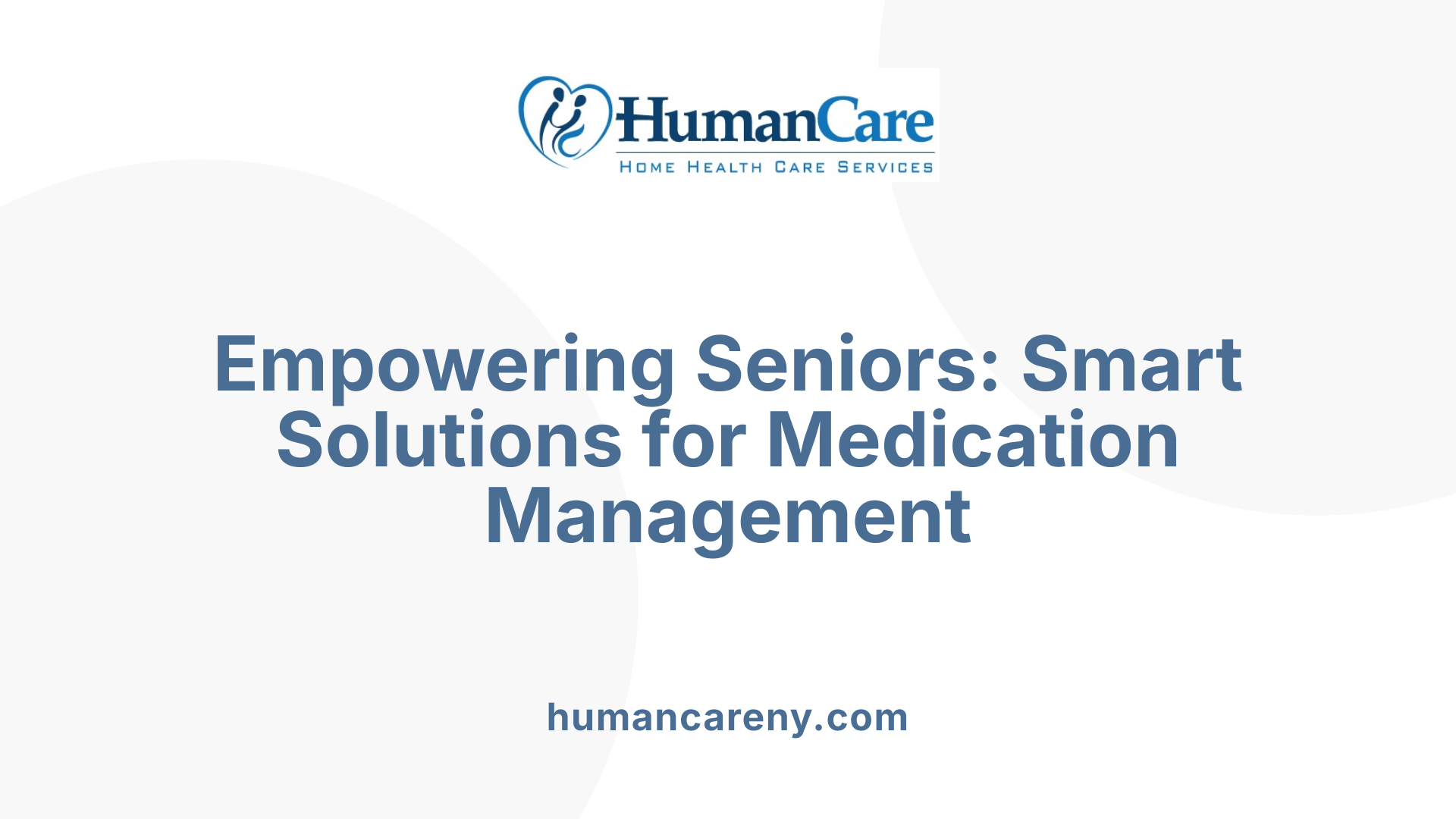 Empowering Seniors: Smart Solutions for Medication Management