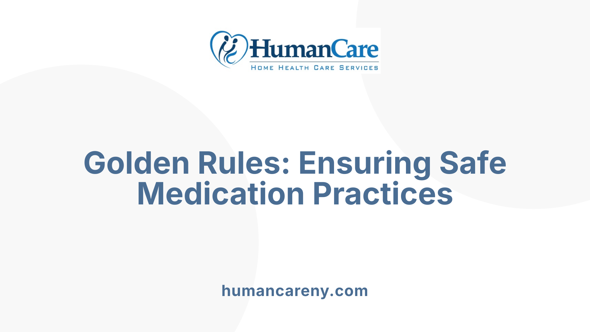 Golden Rules: Ensuring Safe Medication Practices