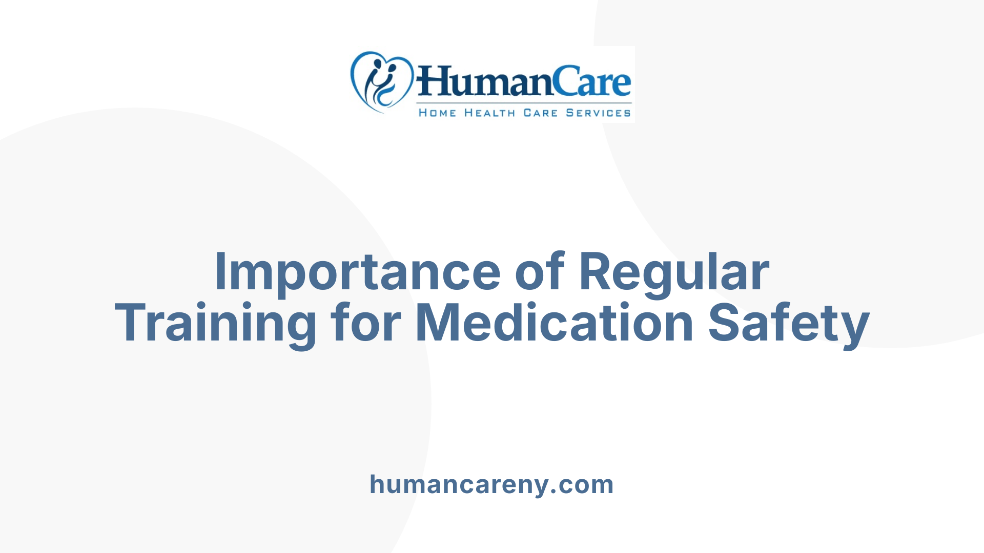 Importance of Regular Training for Medication Safety