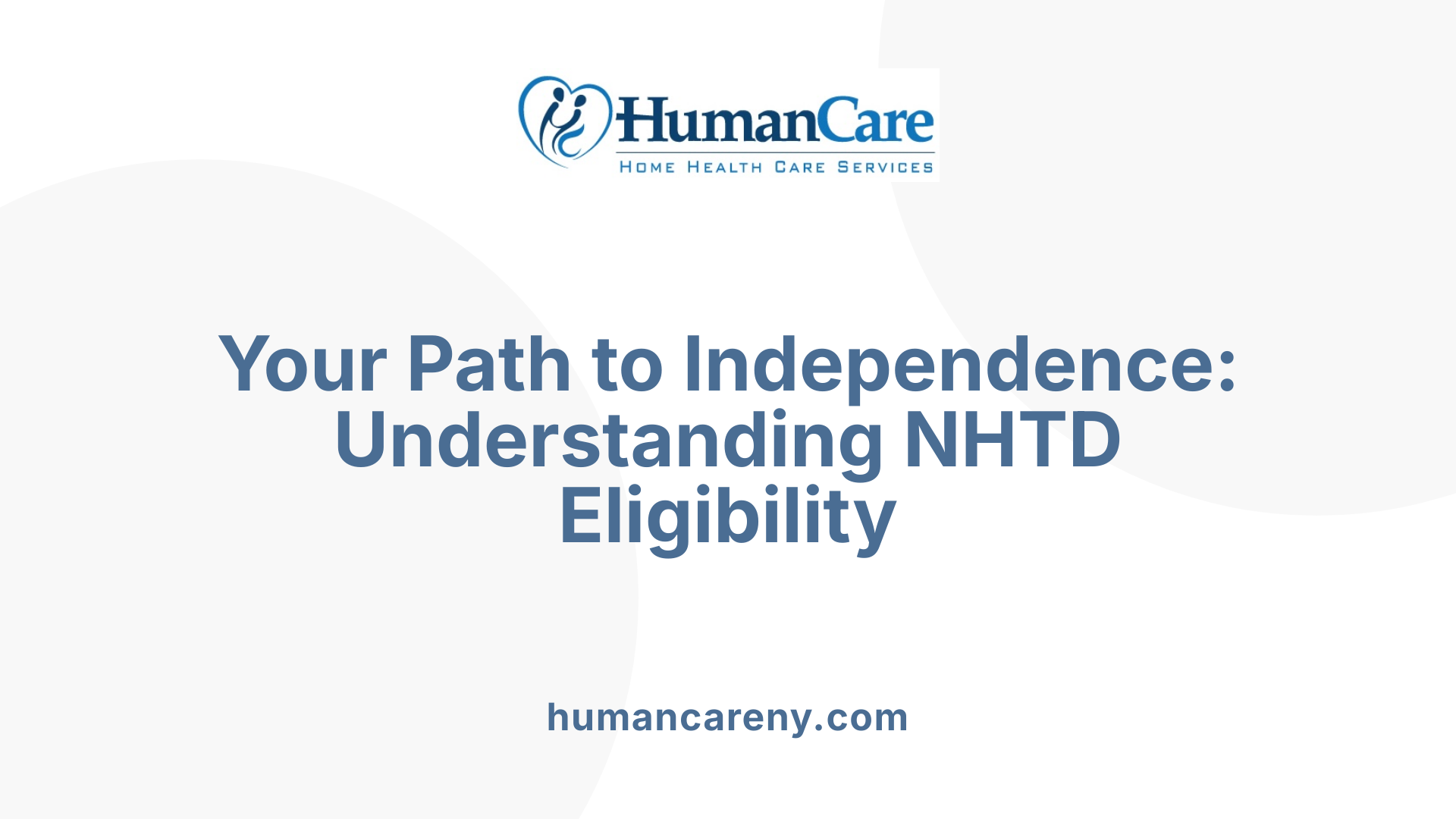 Your Path to Independence: Understanding NHTD Eligibility