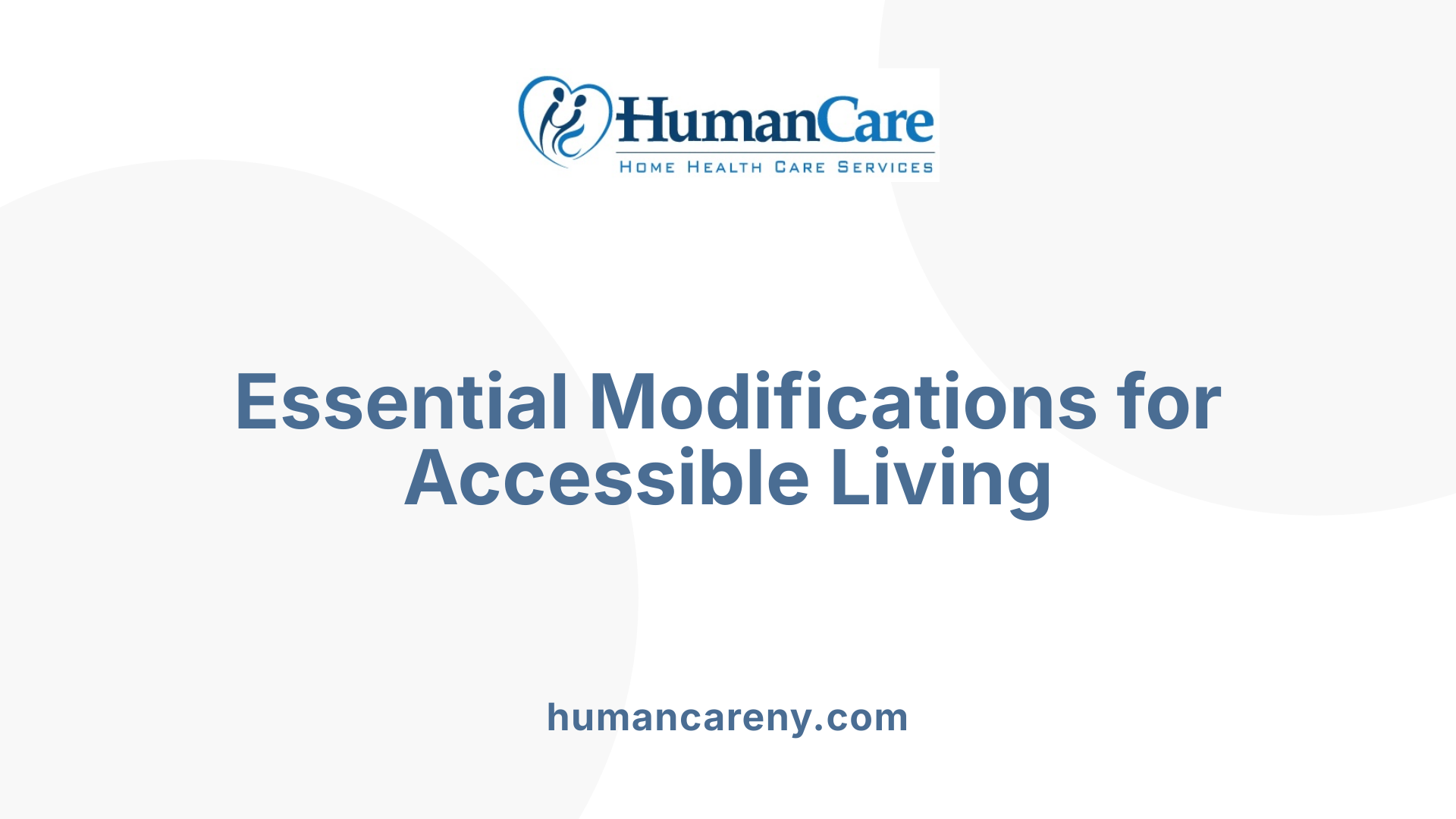 Essential Modifications for Accessible Living