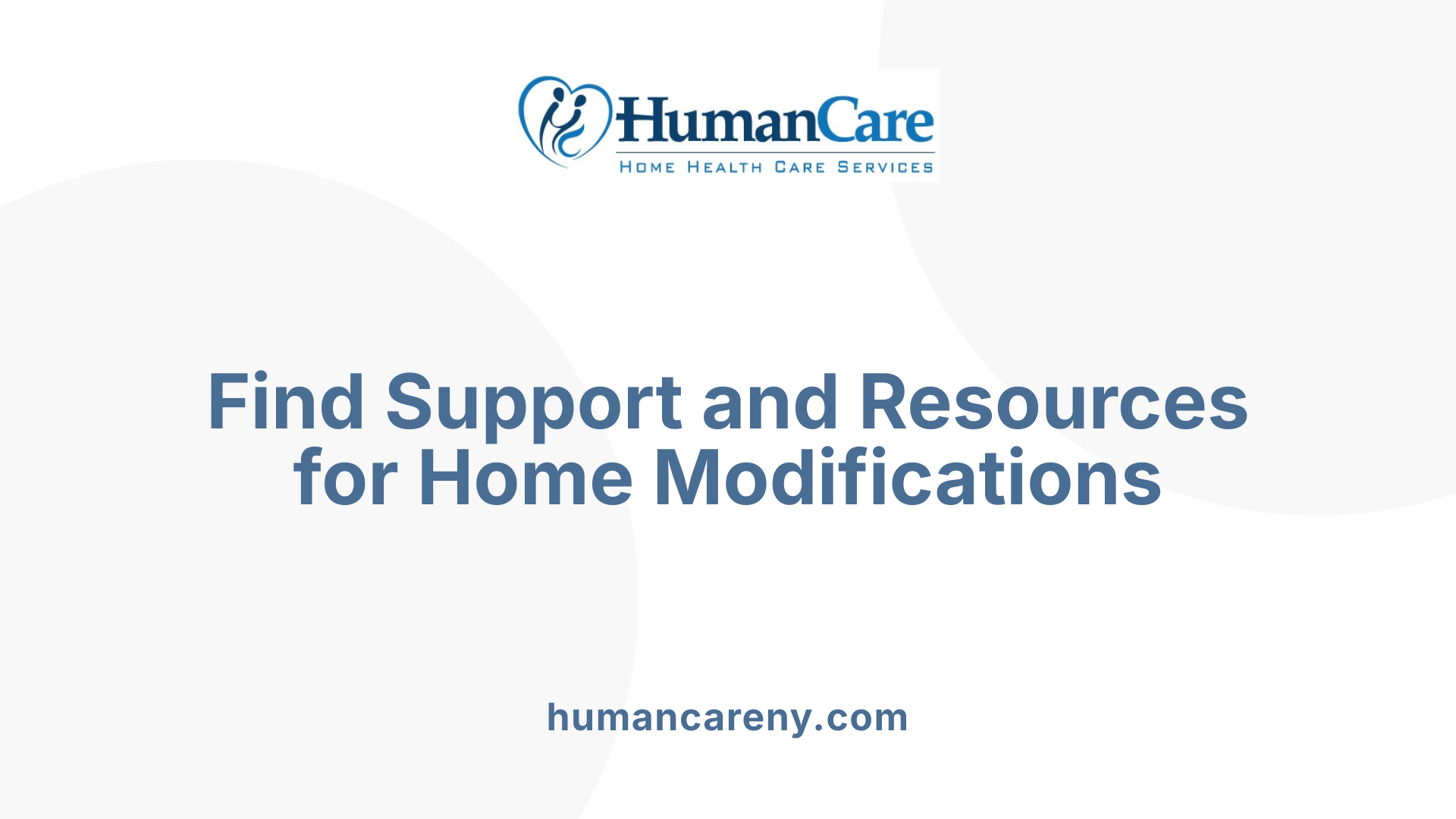 Find Support and Resources for Home Modifications