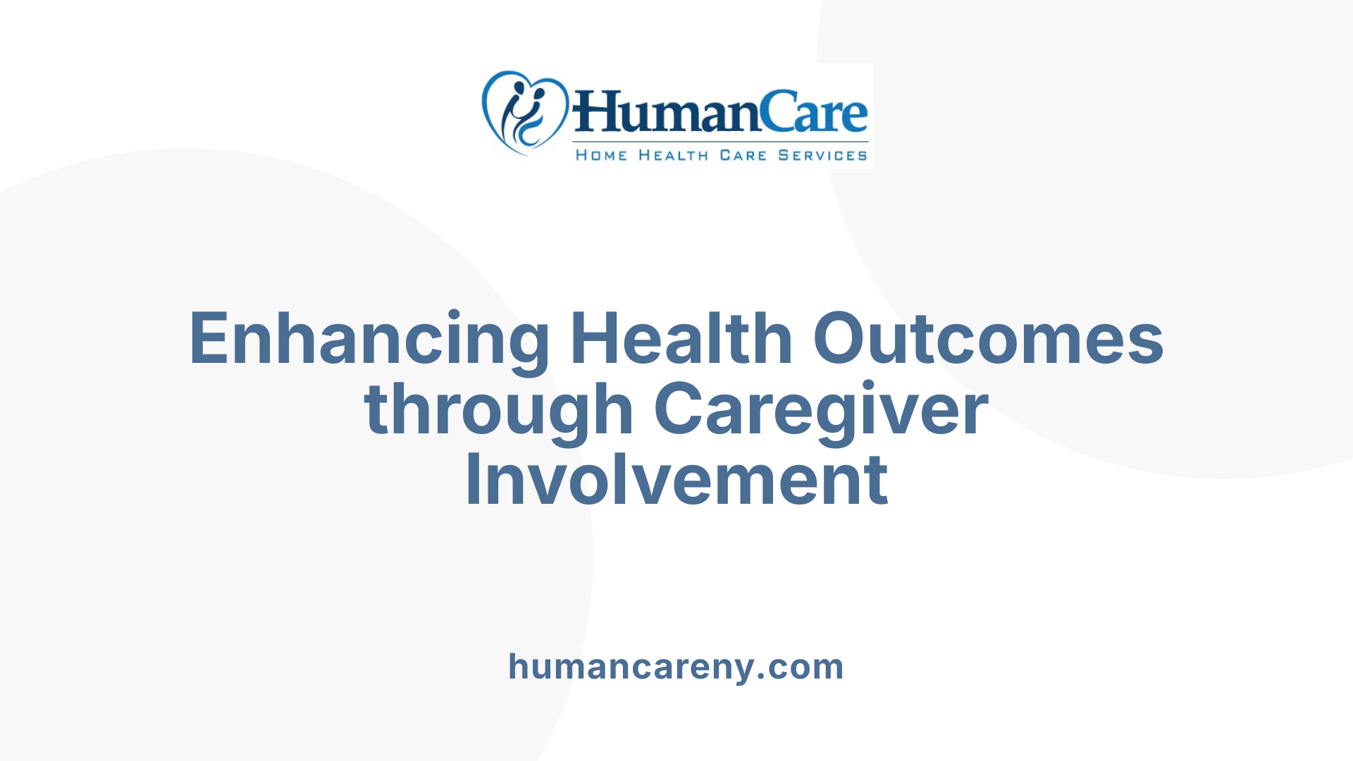 Enhancing Health Outcomes through Caregiver Involvement