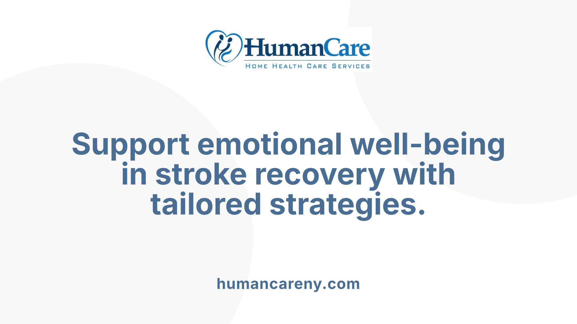 Support emotional well-being in stroke recovery with tailored strategies.