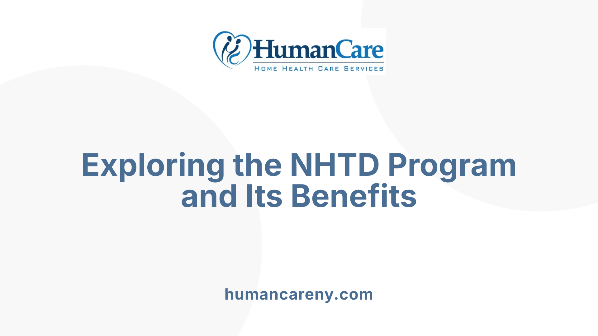 Exploring the NHTD Program and Its Benefits