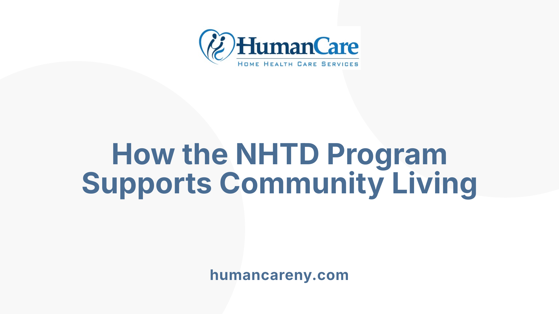 How the NHTD Program Supports Community Living