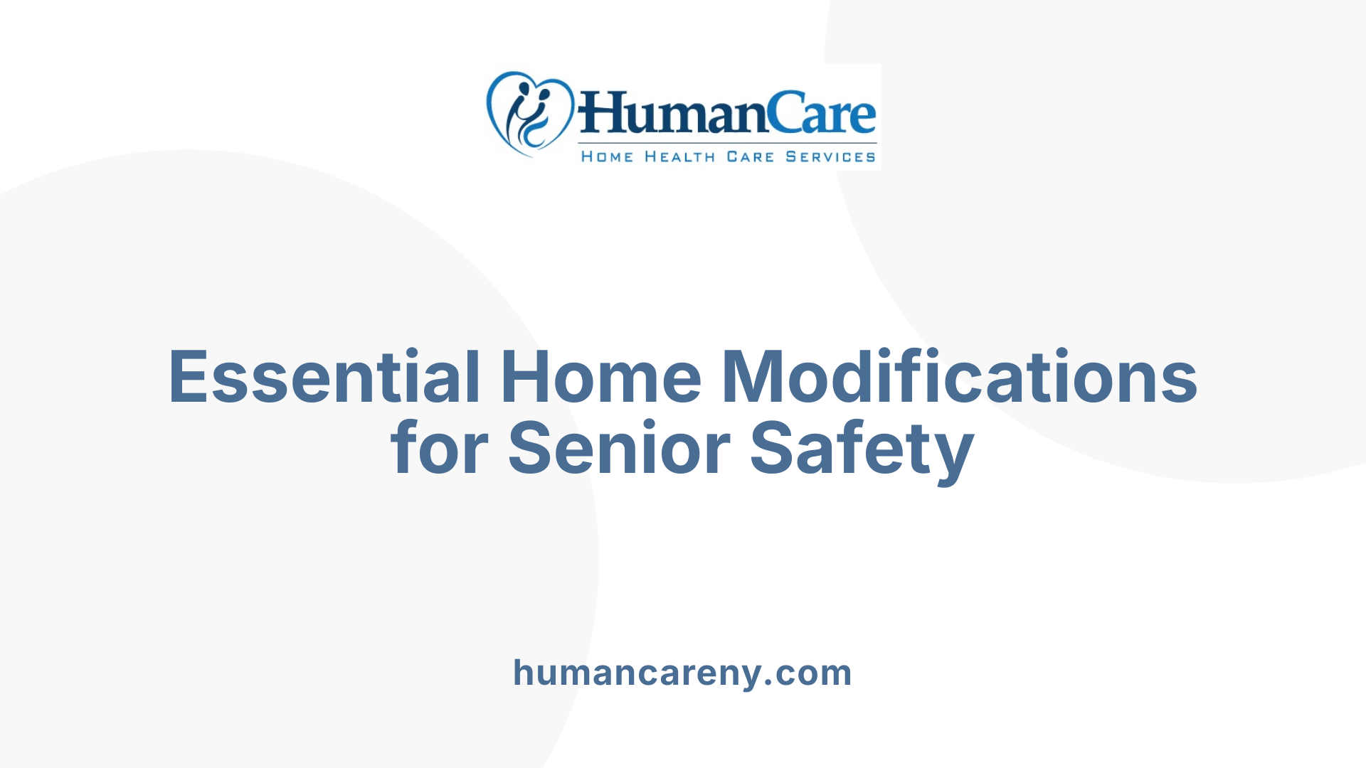 Essential Home Modifications for Senior Safety