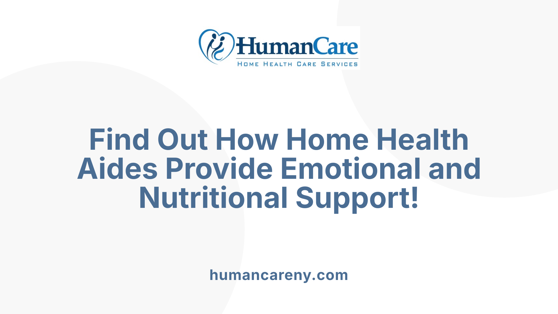 Find Out How Home Health Aides Provide Emotional and Nutritional Support!