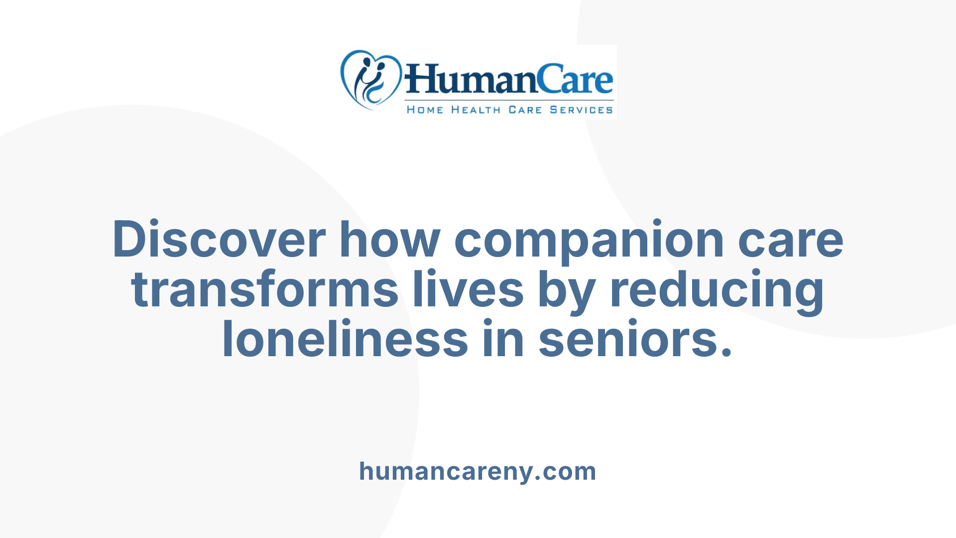 Discover how companion care transforms lives by reducing loneliness in seniors.