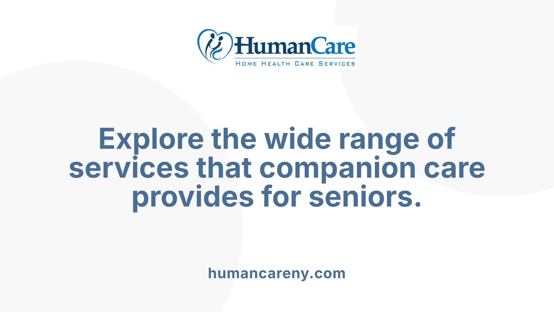 Explore the wide range of services that companion care provides for seniors.