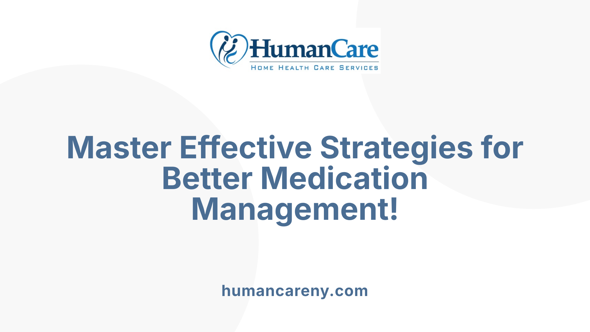 Master Effective Strategies for Better Medication Management!