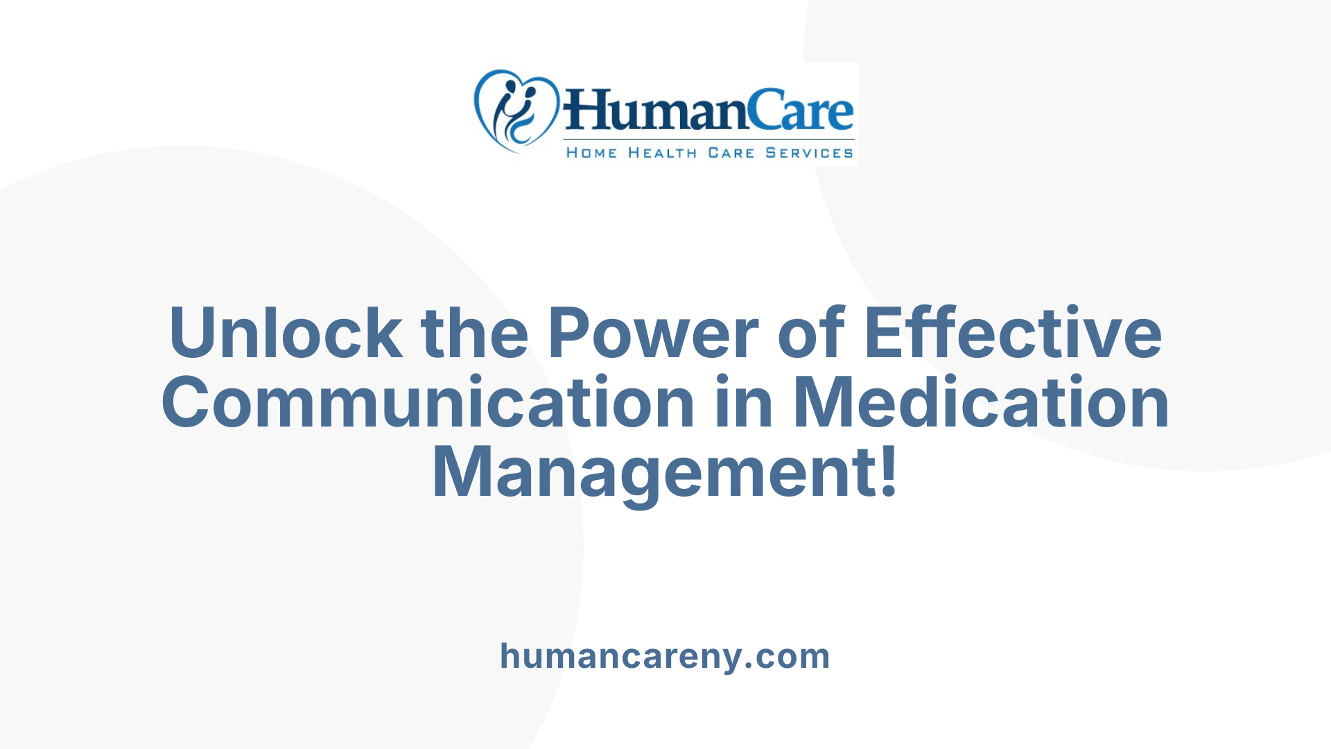 Unlock the Power of Effective Communication in Medication Management!