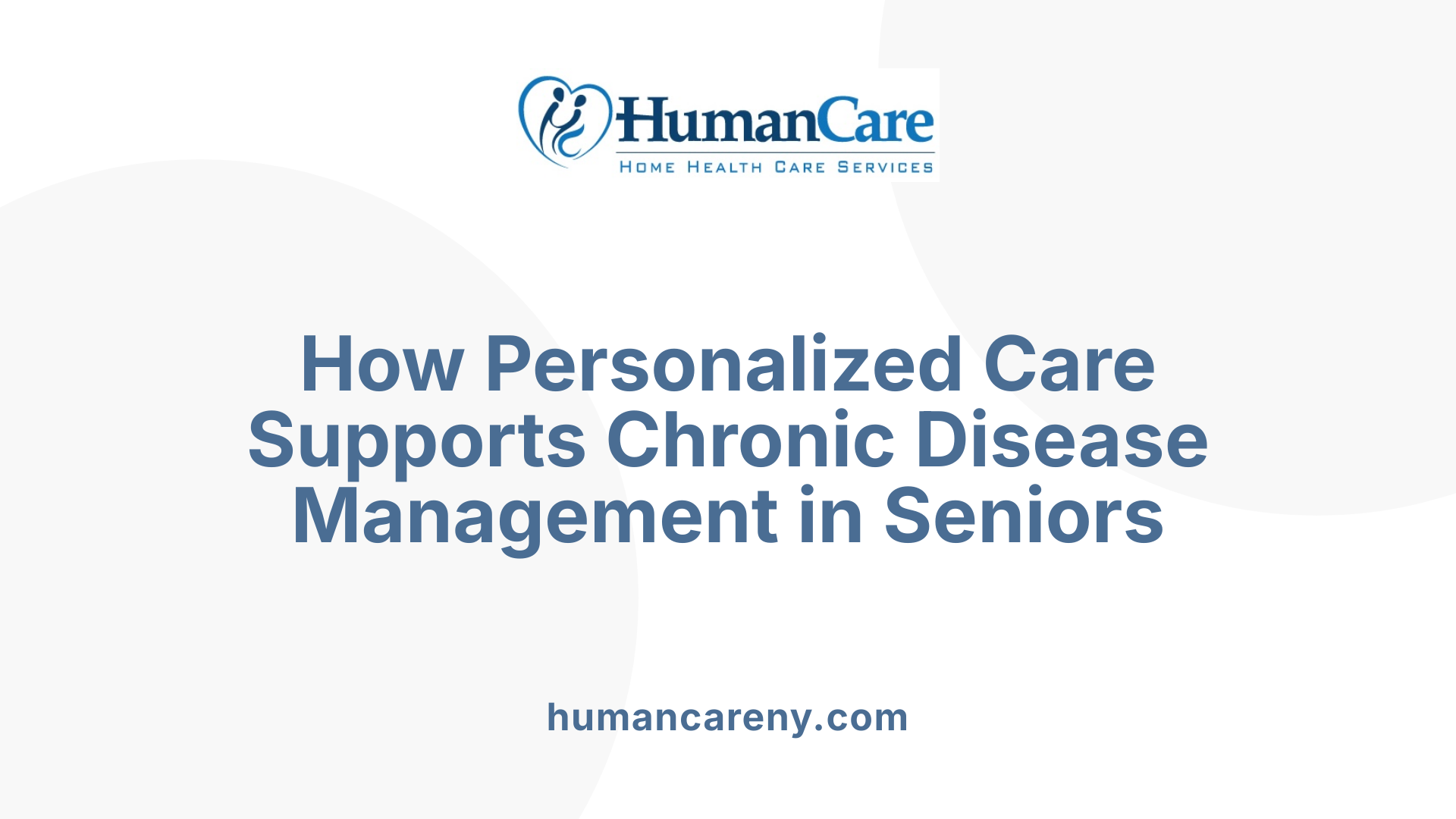 How Personalized Care Supports Chronic Disease Management in Seniors