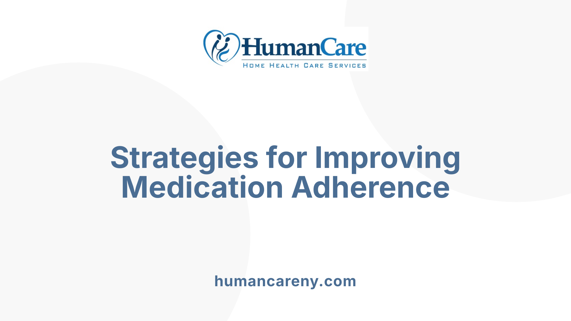 Strategies for Improving Medication Adherence