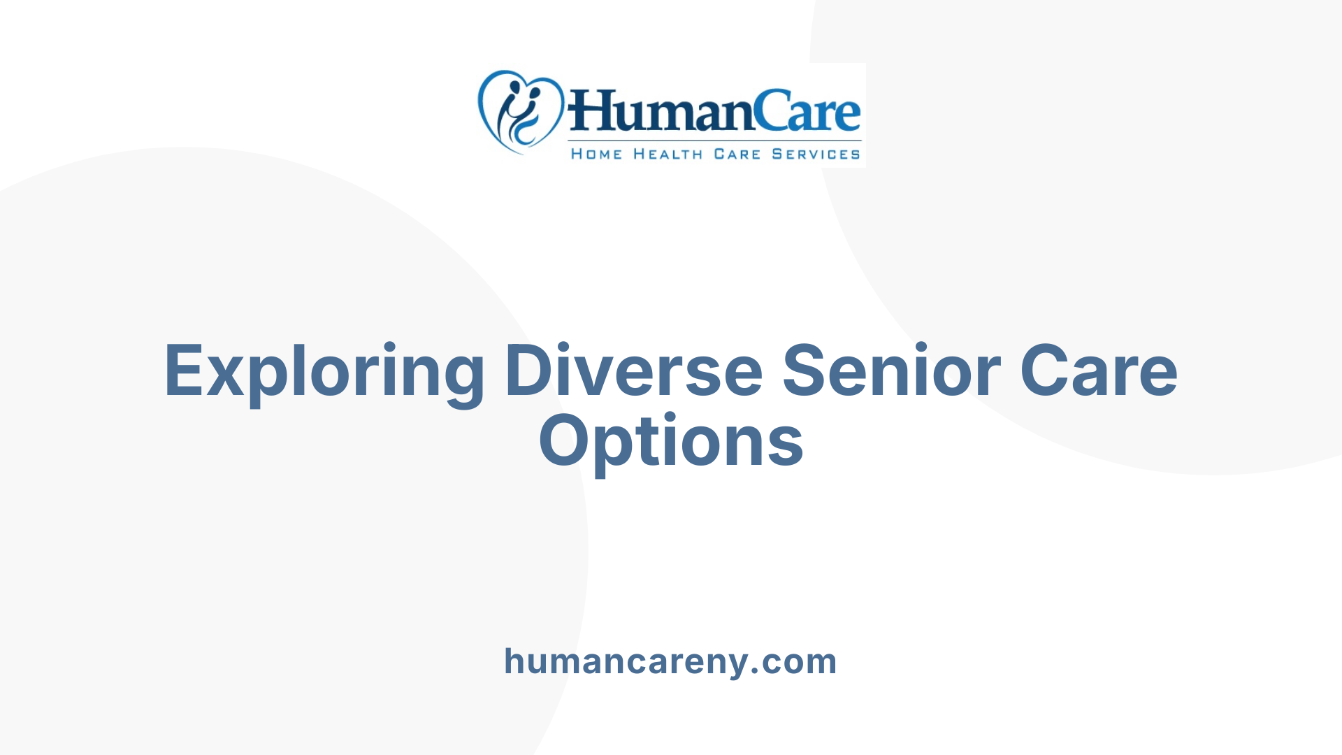 Exploring Diverse Senior Care Options