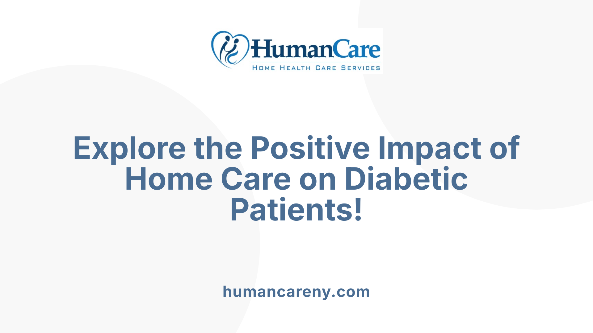 Explore the Positive Impact of Home Care on Diabetic Patients!