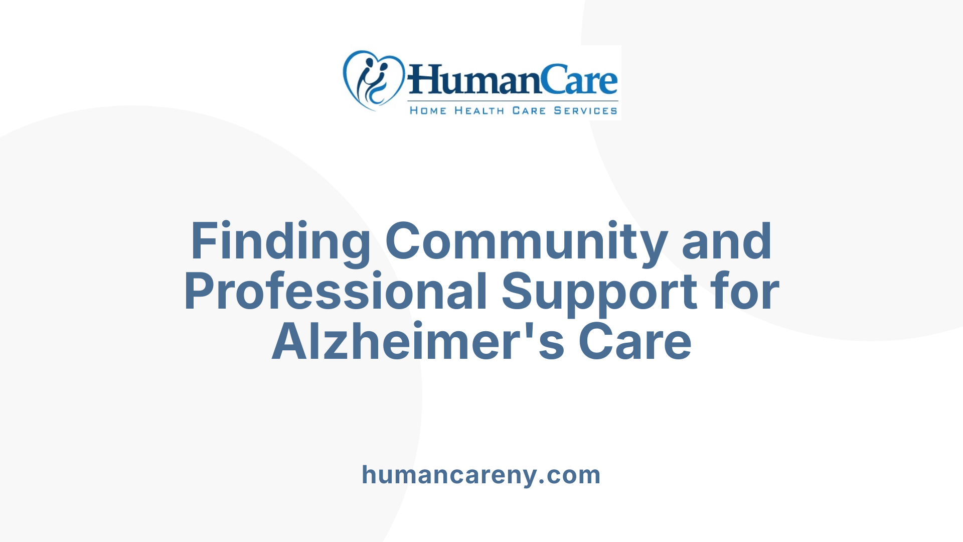 Finding Community and Professional Support for Alzheimer's Care