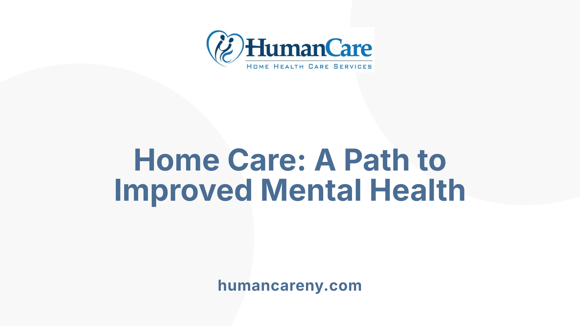 Home Care: A Path to Improved Mental Health