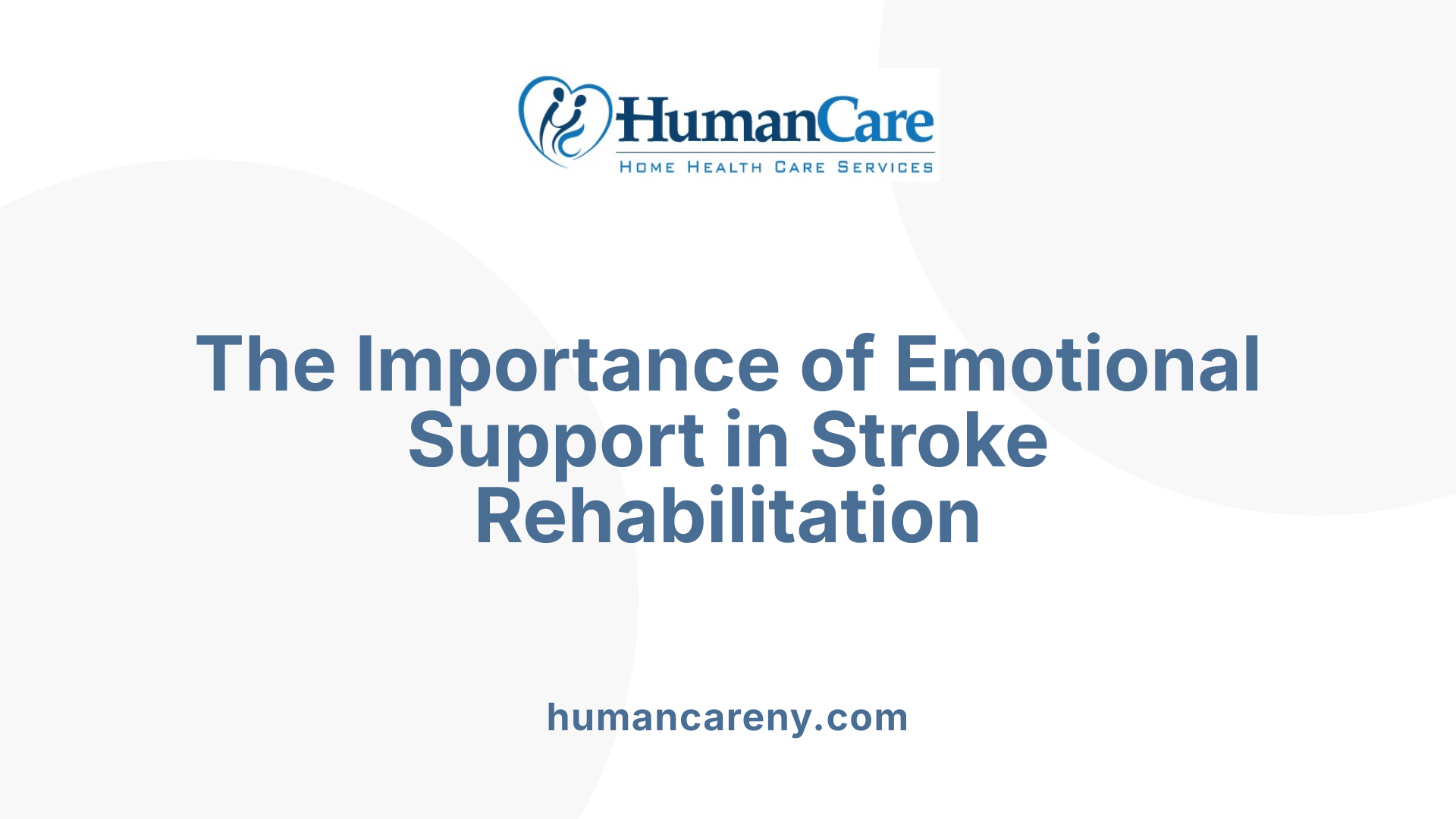 The Importance of Emotional Support in Stroke Rehabilitation