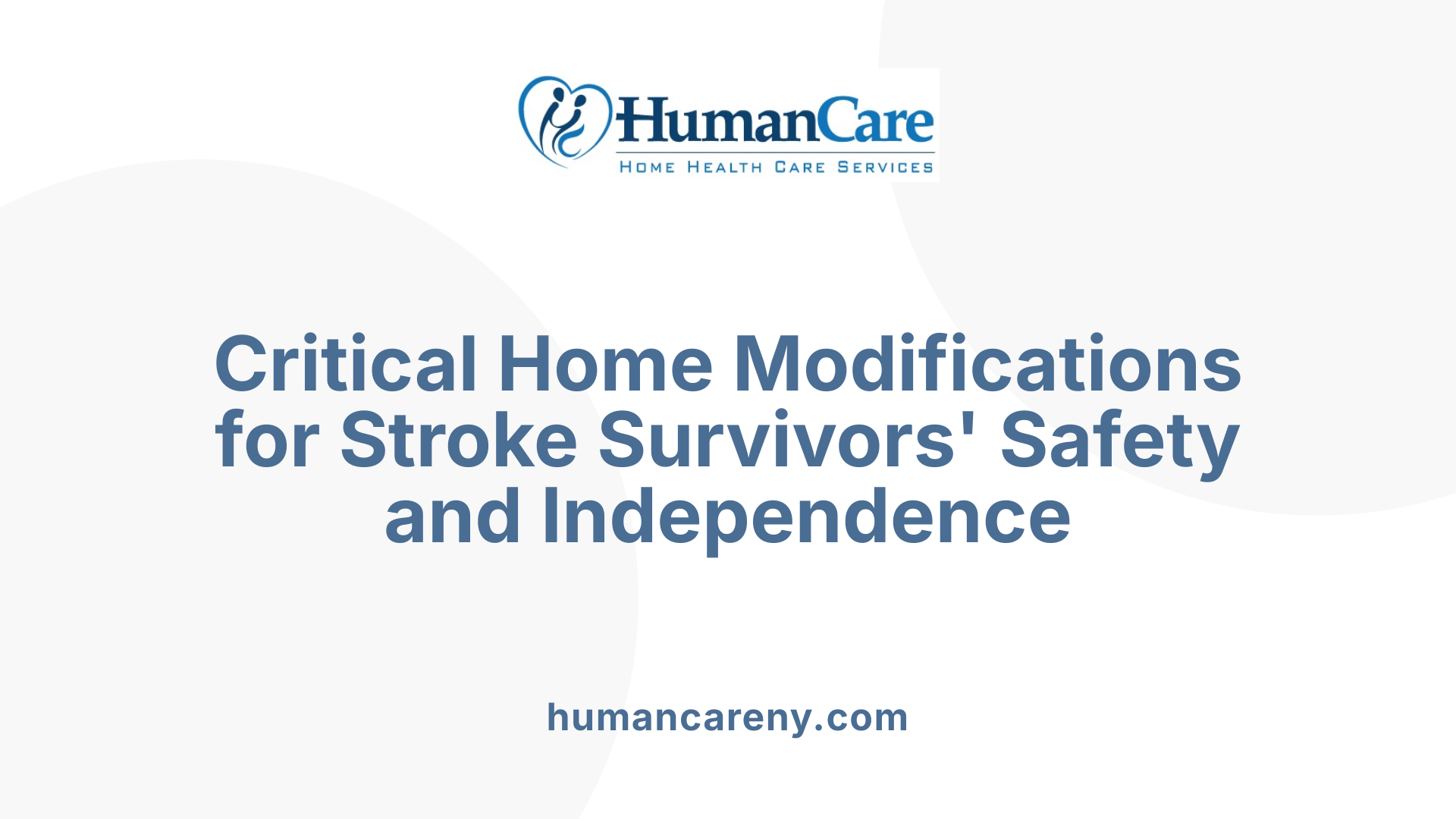 Critical Home Modifications for Stroke Survivors' Safety and Independence