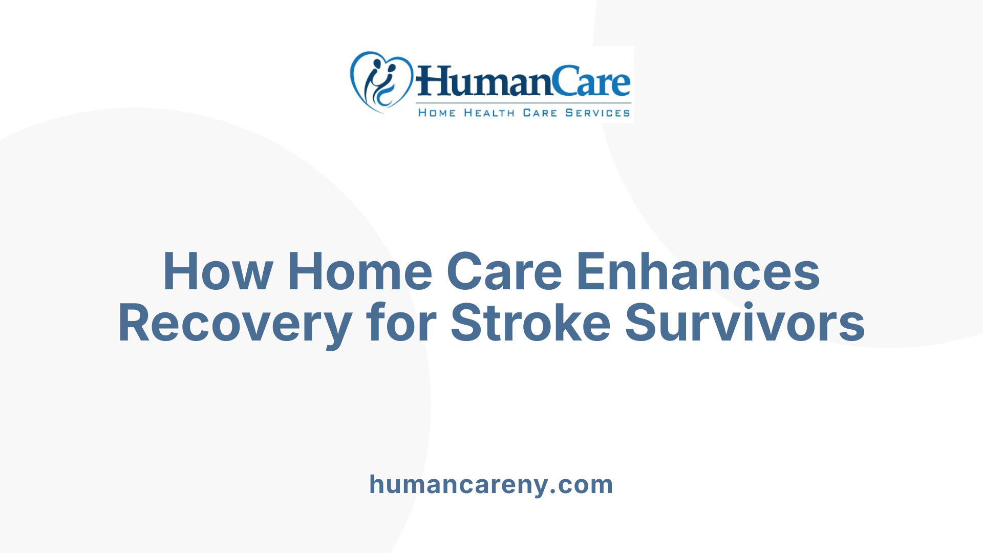 How Home Care Enhances Recovery for Stroke Survivors