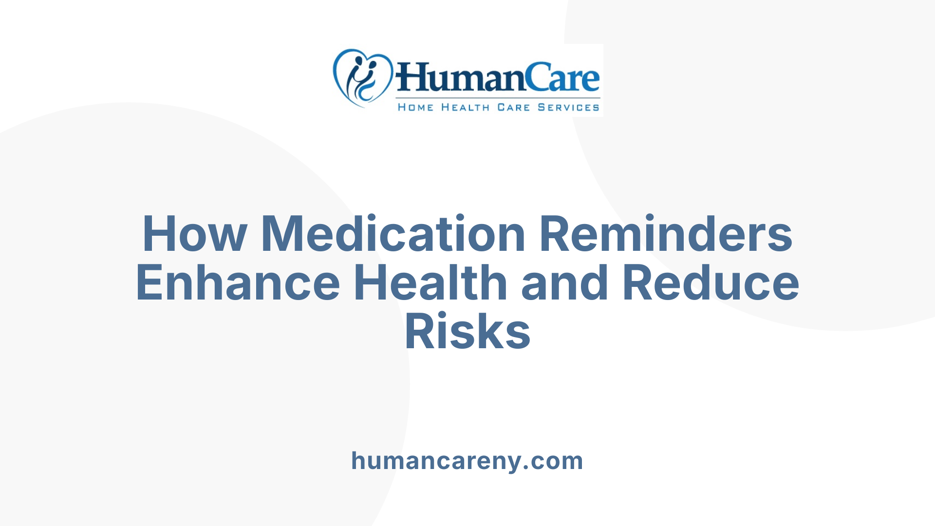 How Medication Reminders Enhance Health and Reduce Risks