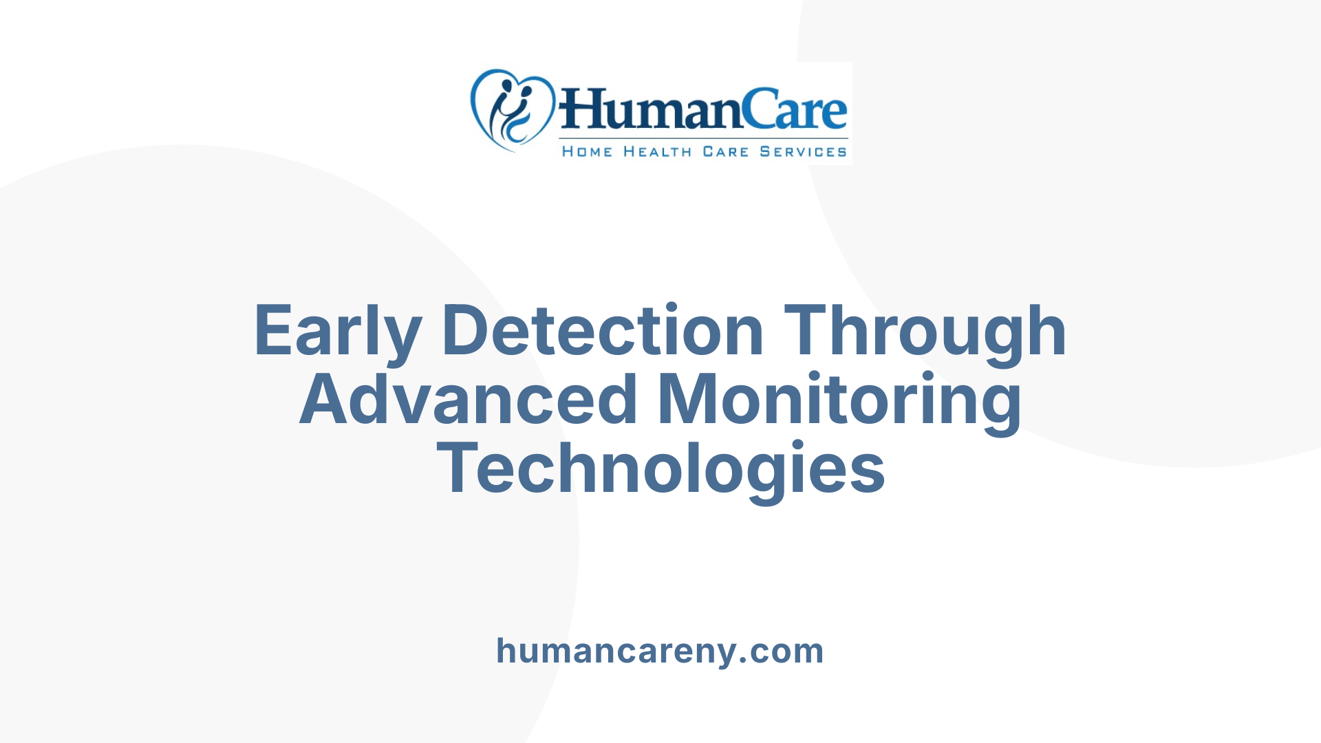 Early Detection Through Advanced Monitoring Technologies