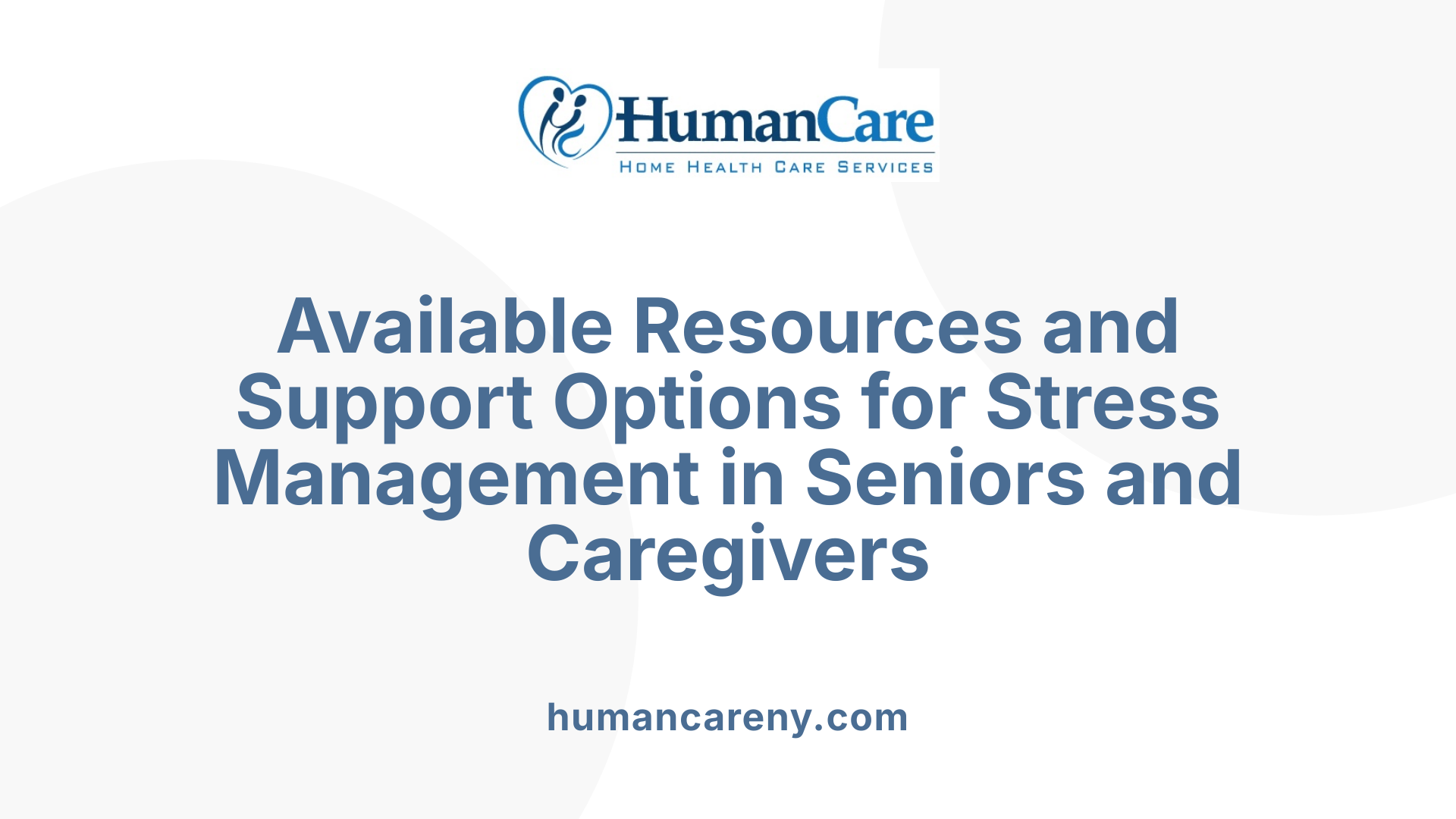 Available Resources and Support Options for Stress Management in Seniors and Caregivers