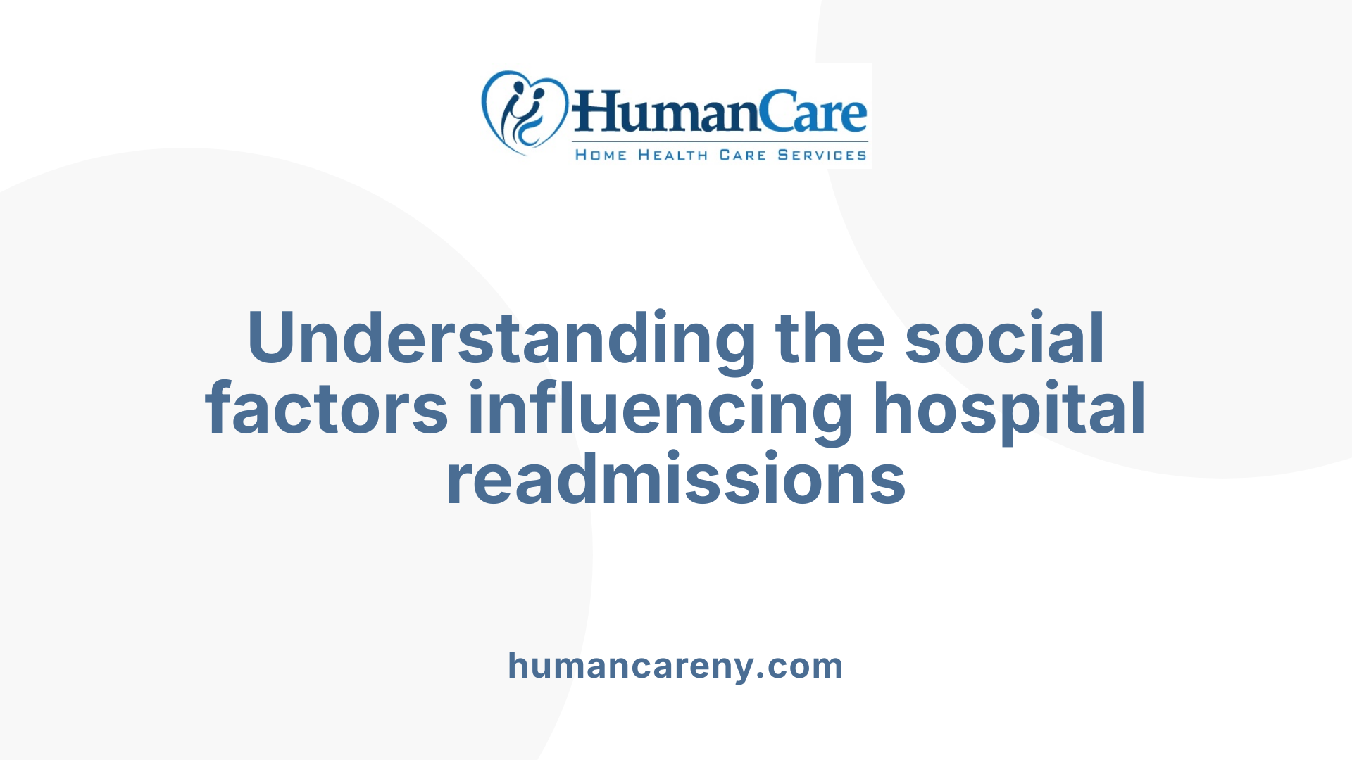Understanding the social factors influencing hospital readmissions